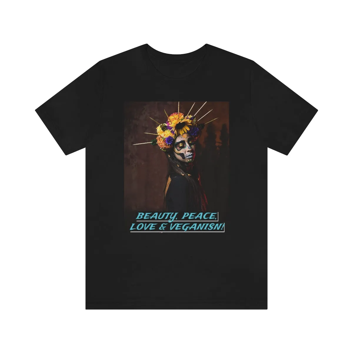 Beauty, Peace, Love & Veganism! Short Sleeve Tee