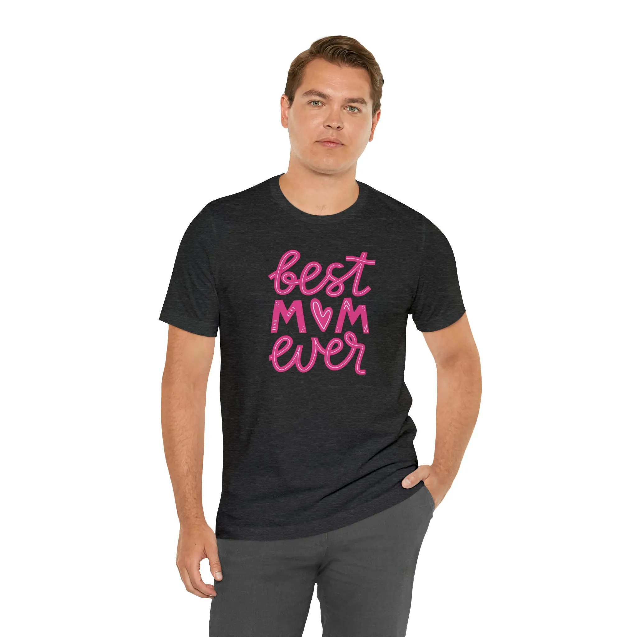 Best Mom Ever Pink Heart T-Shirt | Love You Mama Tee |  Bella Canvas 3001 Unisex |  Mother Short Sleeve Tshirt