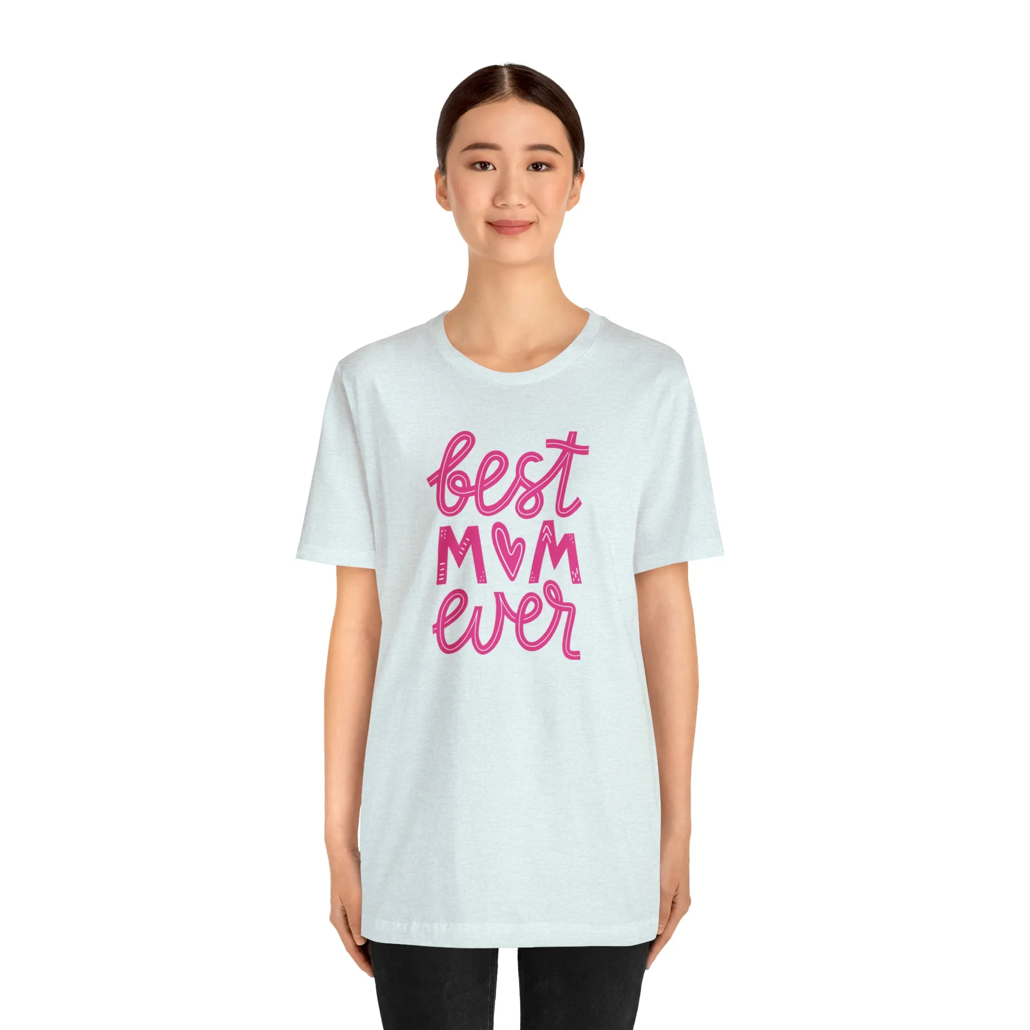 Best Mom Ever Pink Heart T-Shirt | Love You Mama Tee |  Bella Canvas 3001 Unisex |  Mother Short Sleeve Tshirt