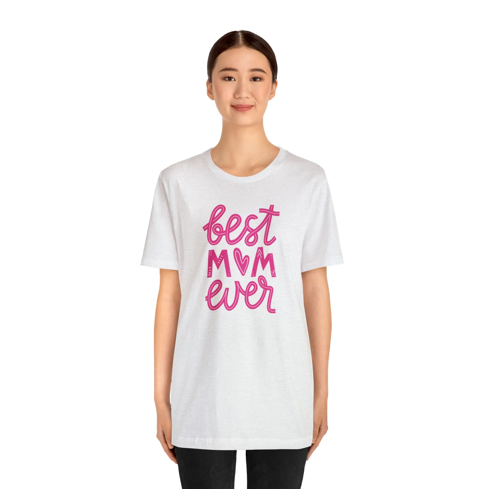 Best Mom Ever Pink Heart T-Shirt | Love You Mama Tee |  Bella Canvas 3001 Unisex |  Mother Short Sleeve Tshirt