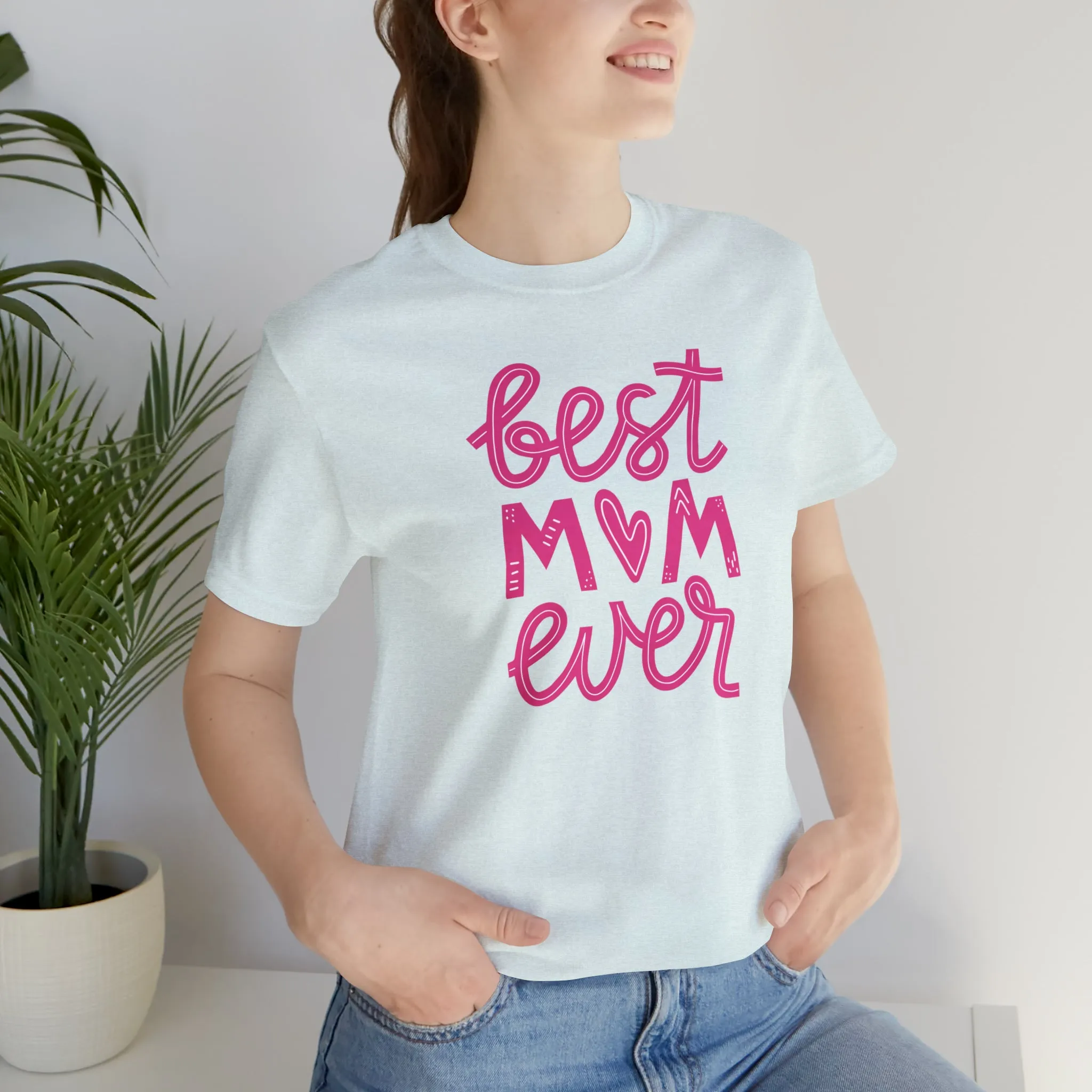 Best Mom Ever Pink Heart T-Shirt | Love You Mama Tee |  Bella Canvas 3001 Unisex |  Mother Short Sleeve Tshirt
