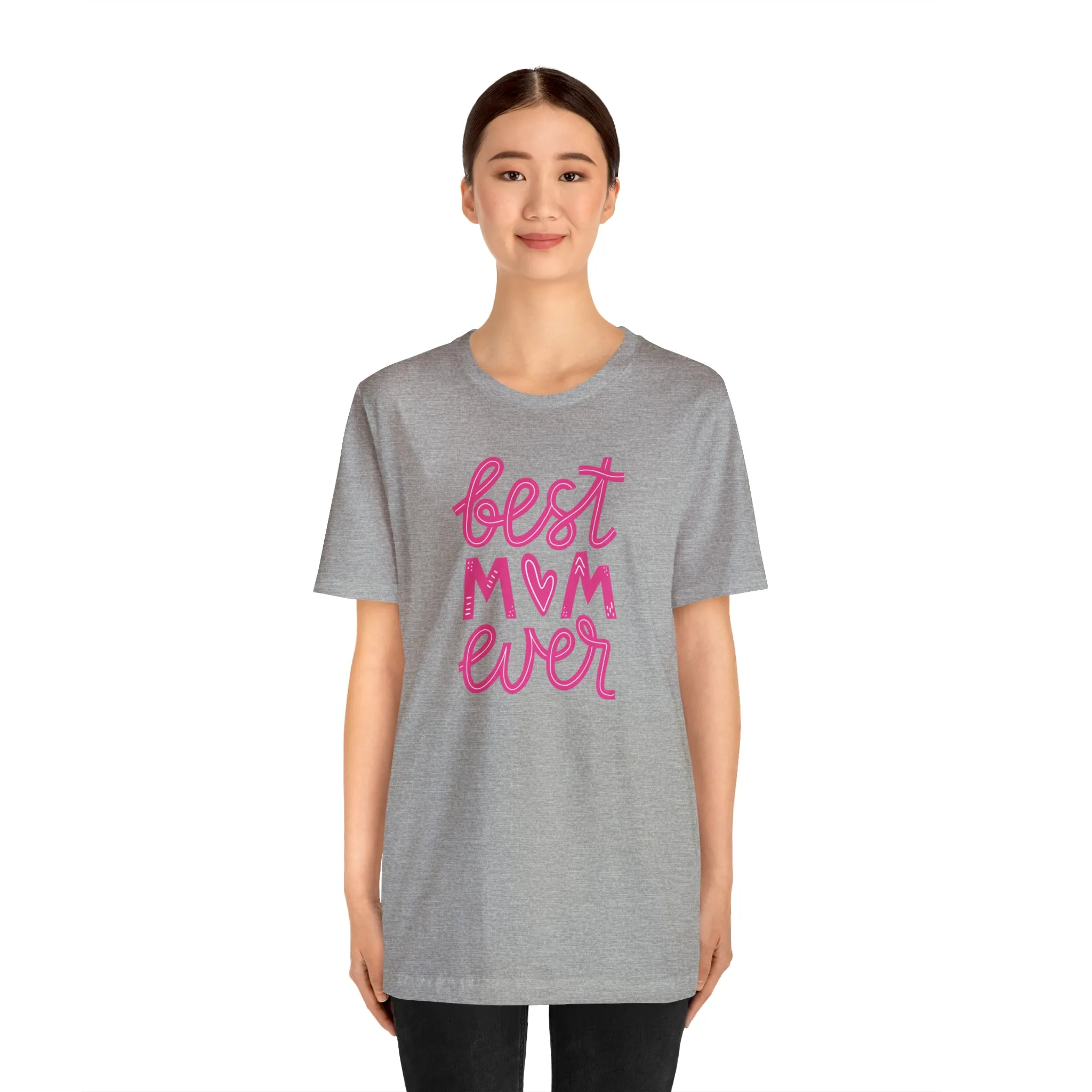 Best Mom Ever Pink Heart T-Shirt | Love You Mama Tee |  Bella Canvas 3001 Unisex |  Mother Short Sleeve Tshirt