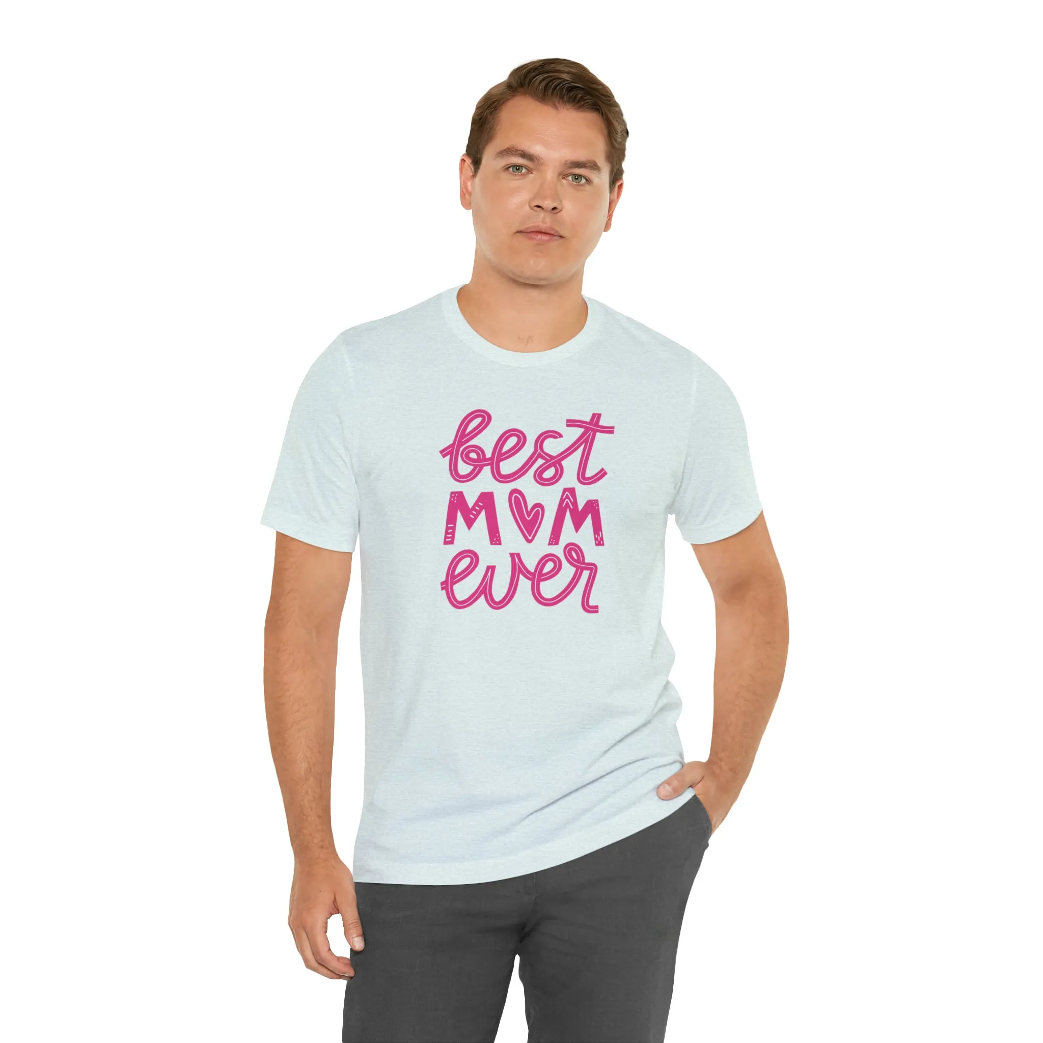 Best Mom Ever Pink Heart T-Shirt | Love You Mama Tee |  Bella Canvas 3001 Unisex |  Mother Short Sleeve Tshirt