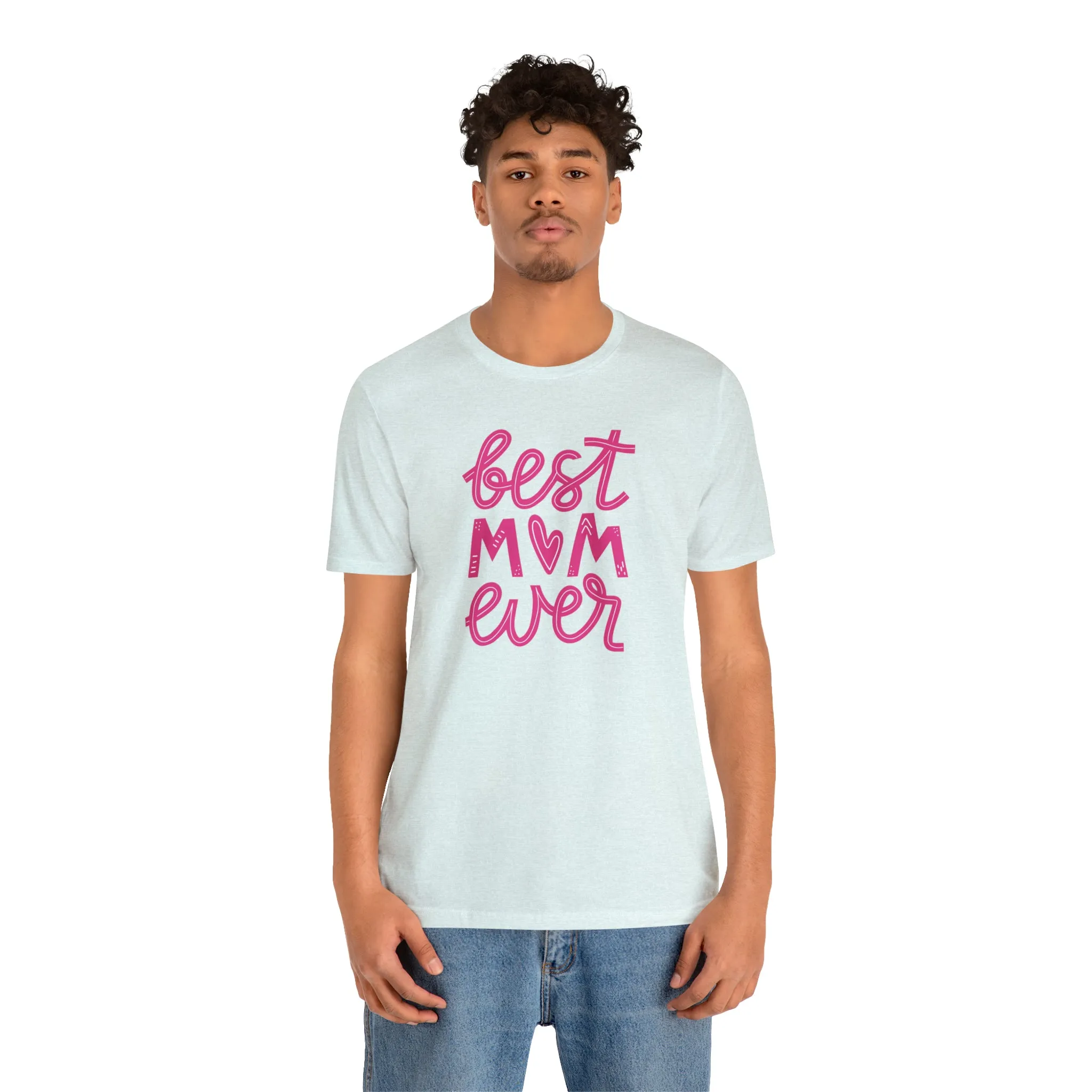 Best Mom Ever Pink Heart T-Shirt | Love You Mama Tee |  Bella Canvas 3001 Unisex |  Mother Short Sleeve Tshirt