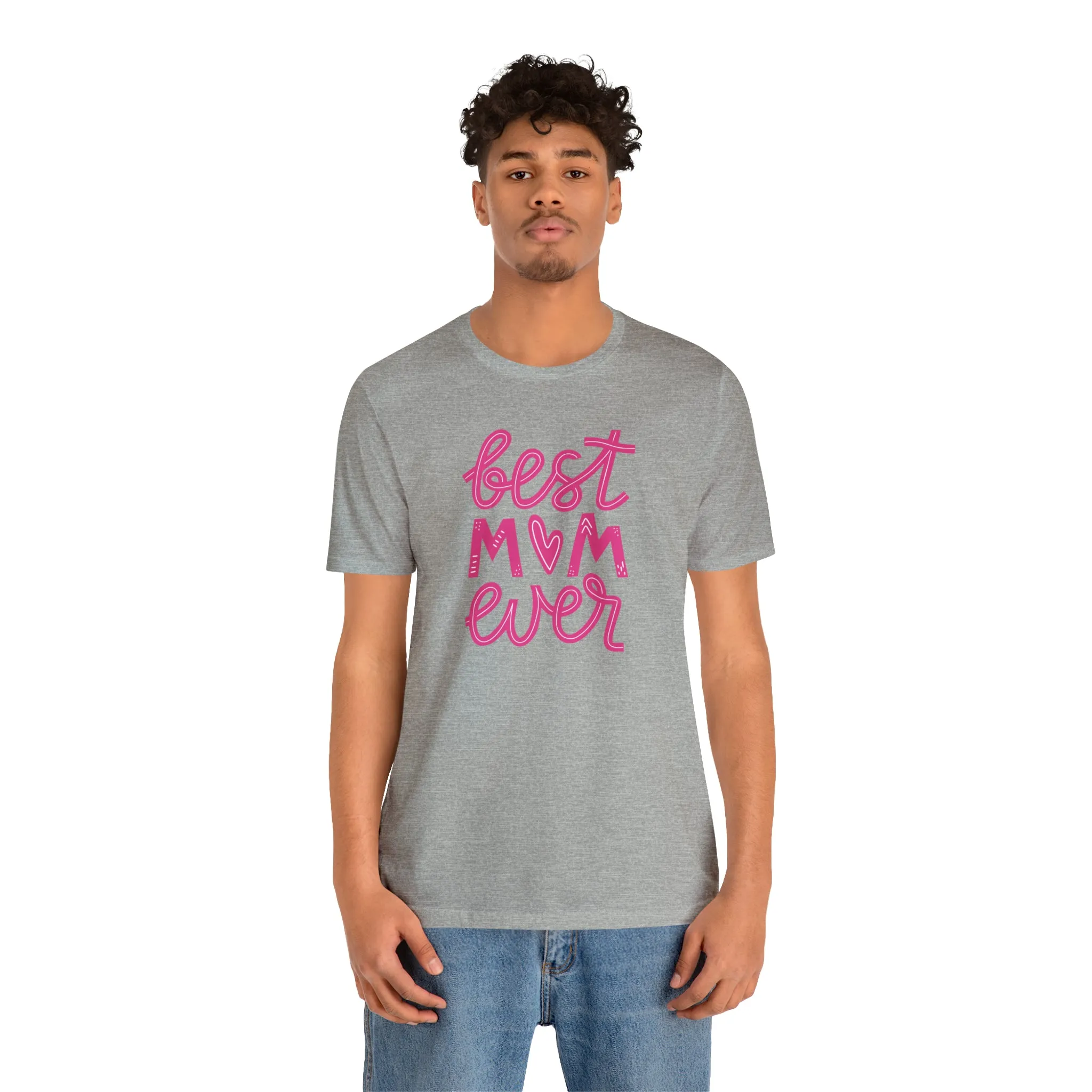 Best Mom Ever Pink Heart T-Shirt | Love You Mama Tee |  Bella Canvas 3001 Unisex |  Mother Short Sleeve Tshirt