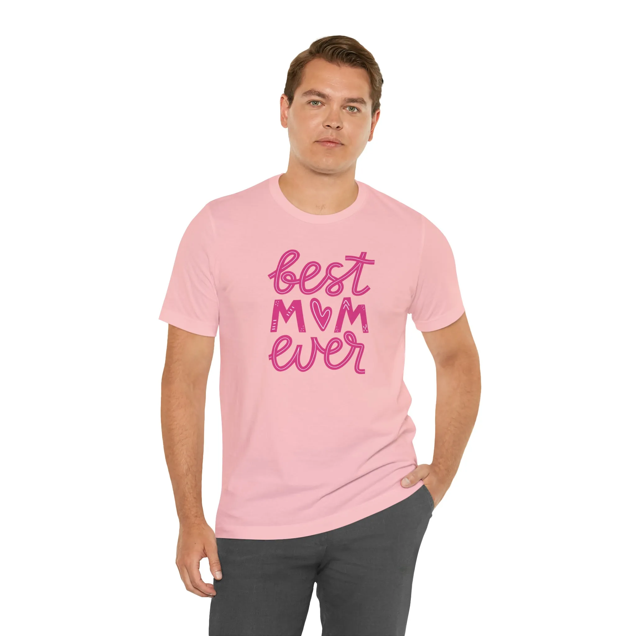 Best Mom Ever Pink Heart T-Shirt | Love You Mama Tee |  Bella Canvas 3001 Unisex |  Mother Short Sleeve Tshirt