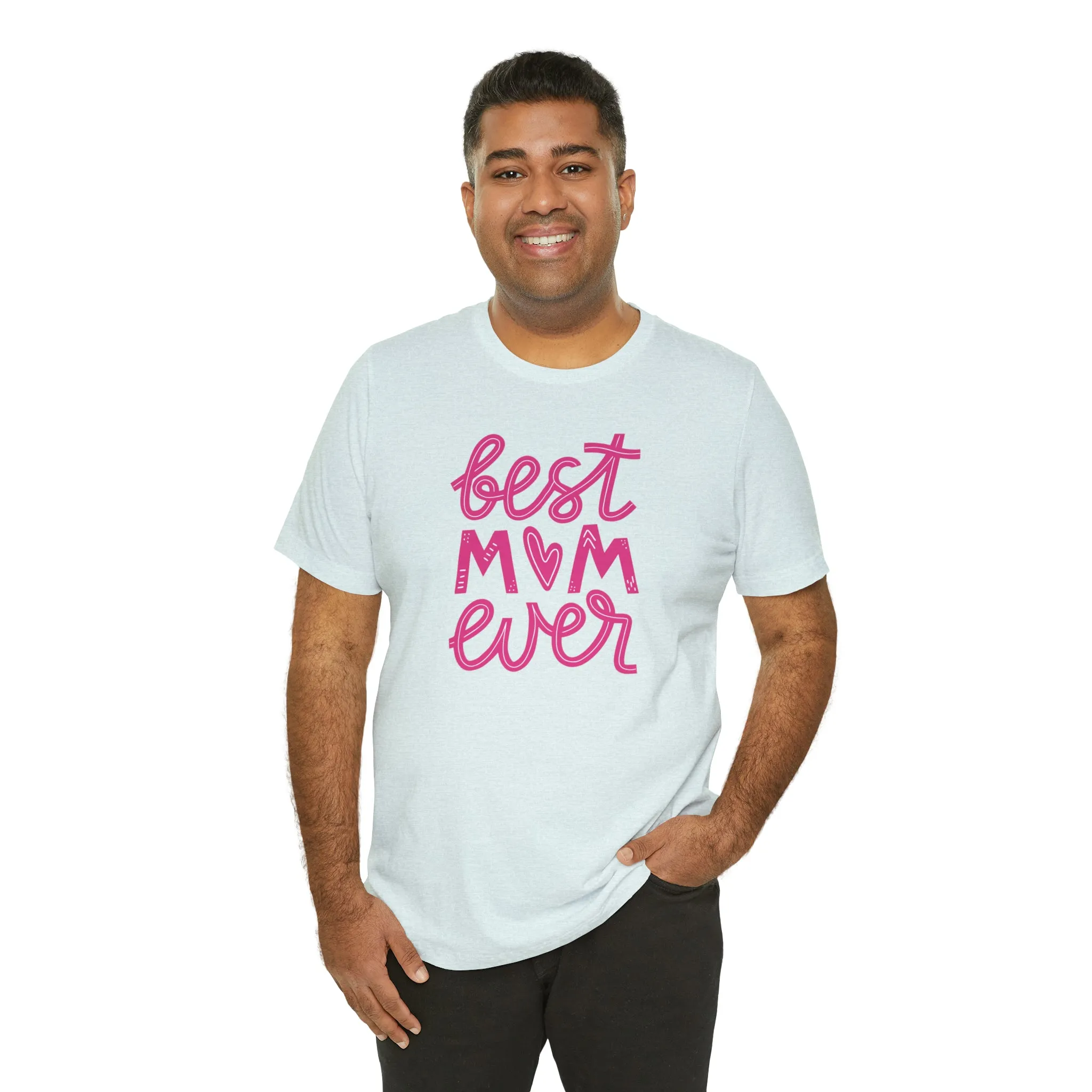 Best Mom Ever Pink Heart T-Shirt | Love You Mama Tee |  Bella Canvas 3001 Unisex |  Mother Short Sleeve Tshirt