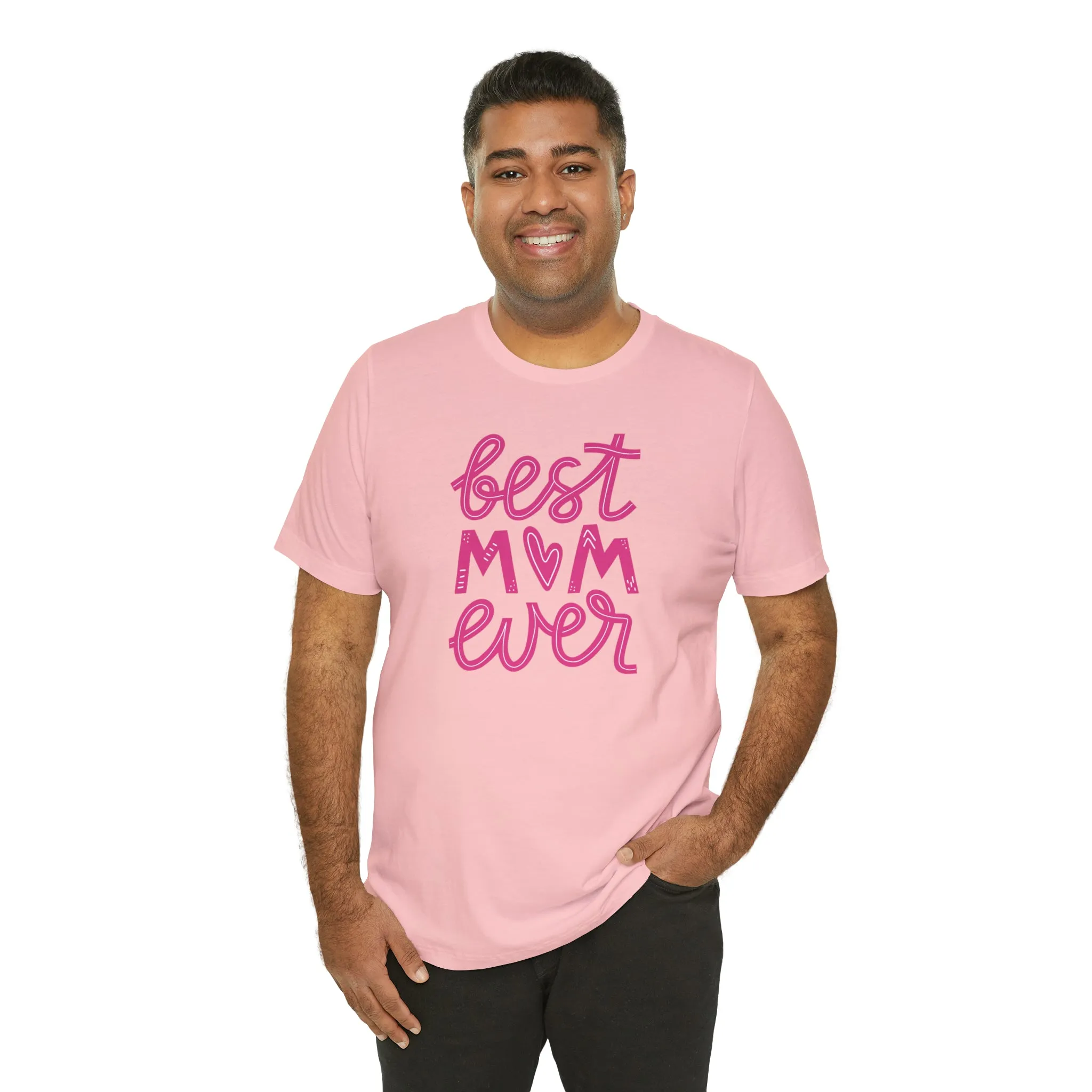 Best Mom Ever Pink Heart T-Shirt | Love You Mama Tee |  Bella Canvas 3001 Unisex |  Mother Short Sleeve Tshirt