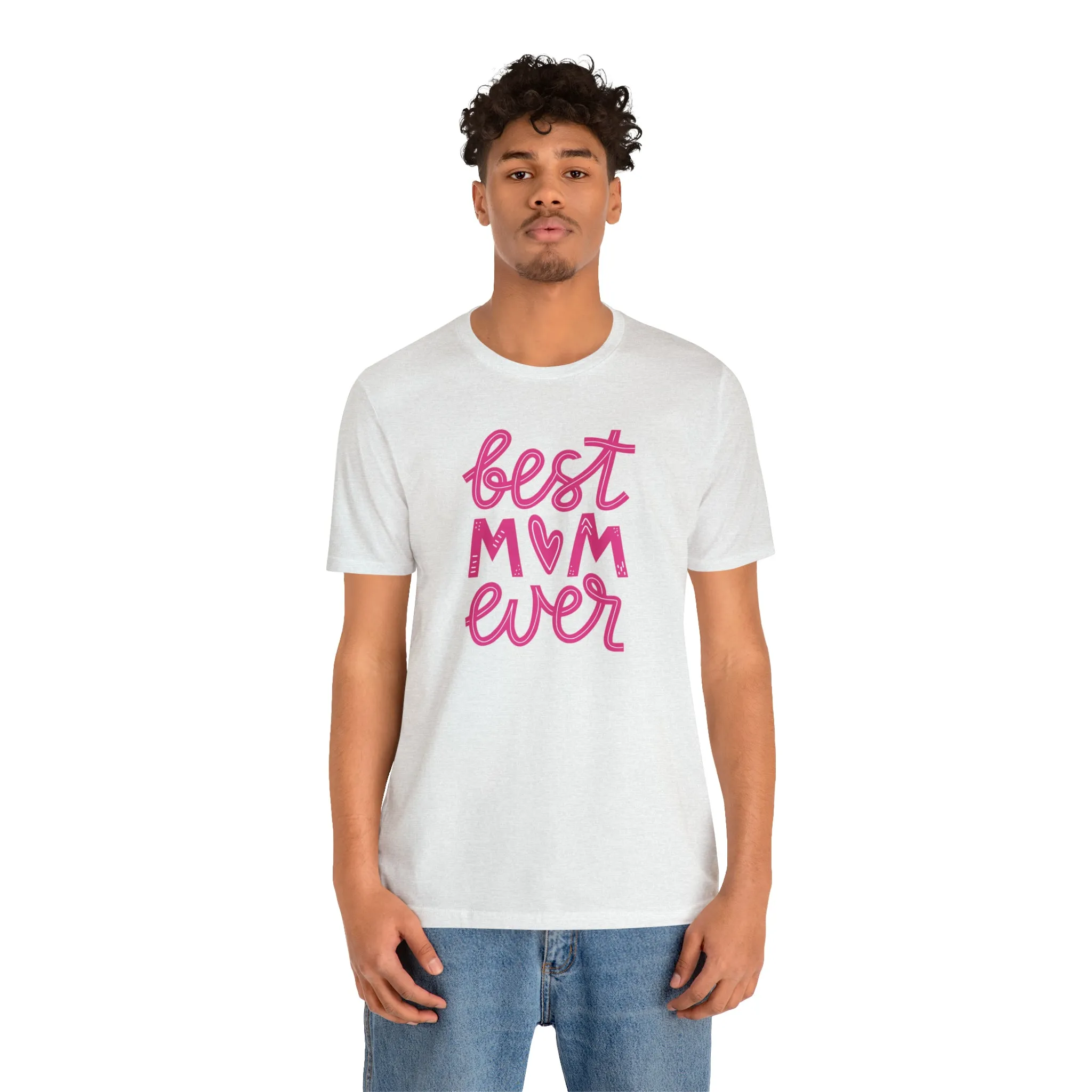 Best Mom Ever Pink Heart T-Shirt | Love You Mama Tee |  Bella Canvas 3001 Unisex |  Mother Short Sleeve Tshirt