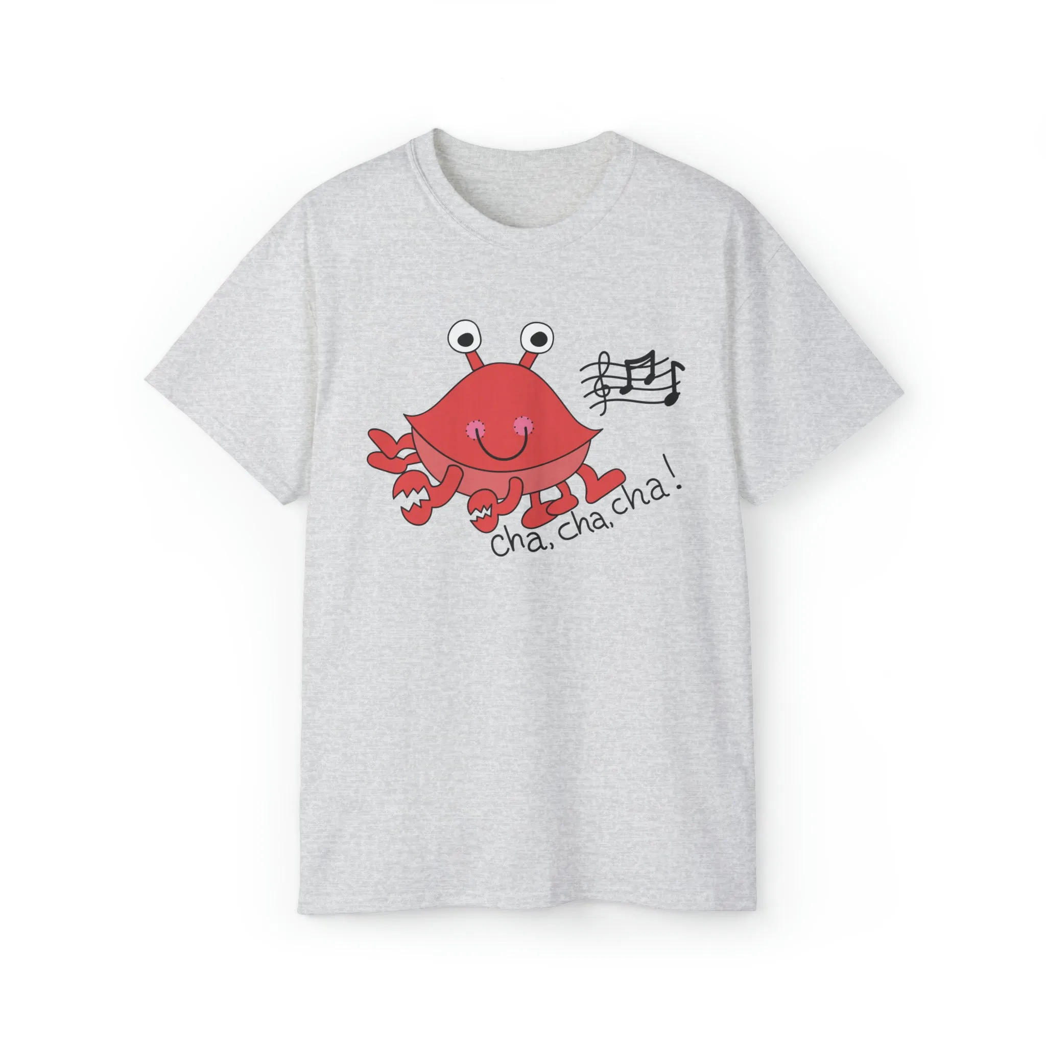 Cha, Cha, Cha! Unisex Ultra Cotton Tee