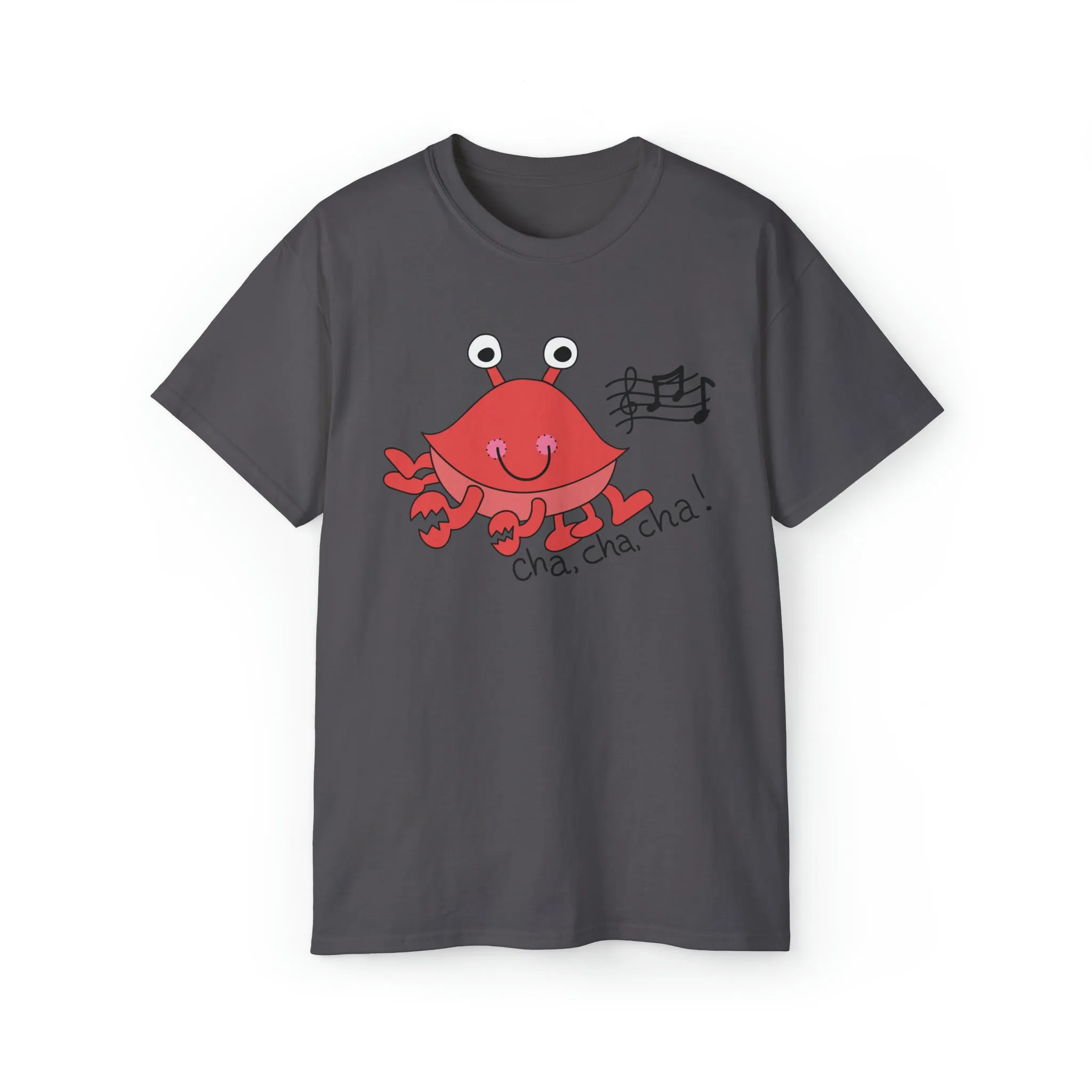 Cha, Cha, Cha! Unisex Ultra Cotton Tee