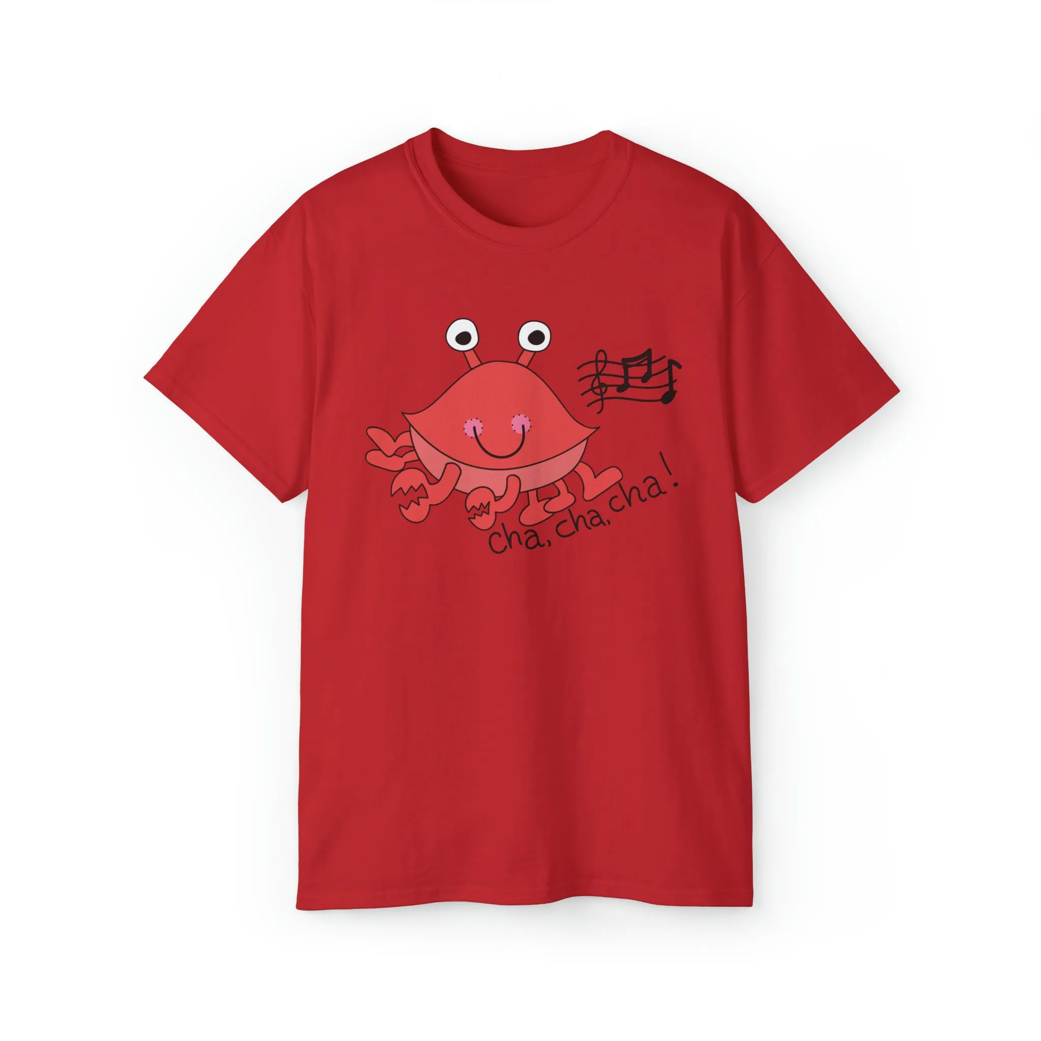Cha, Cha, Cha! Unisex Ultra Cotton Tee