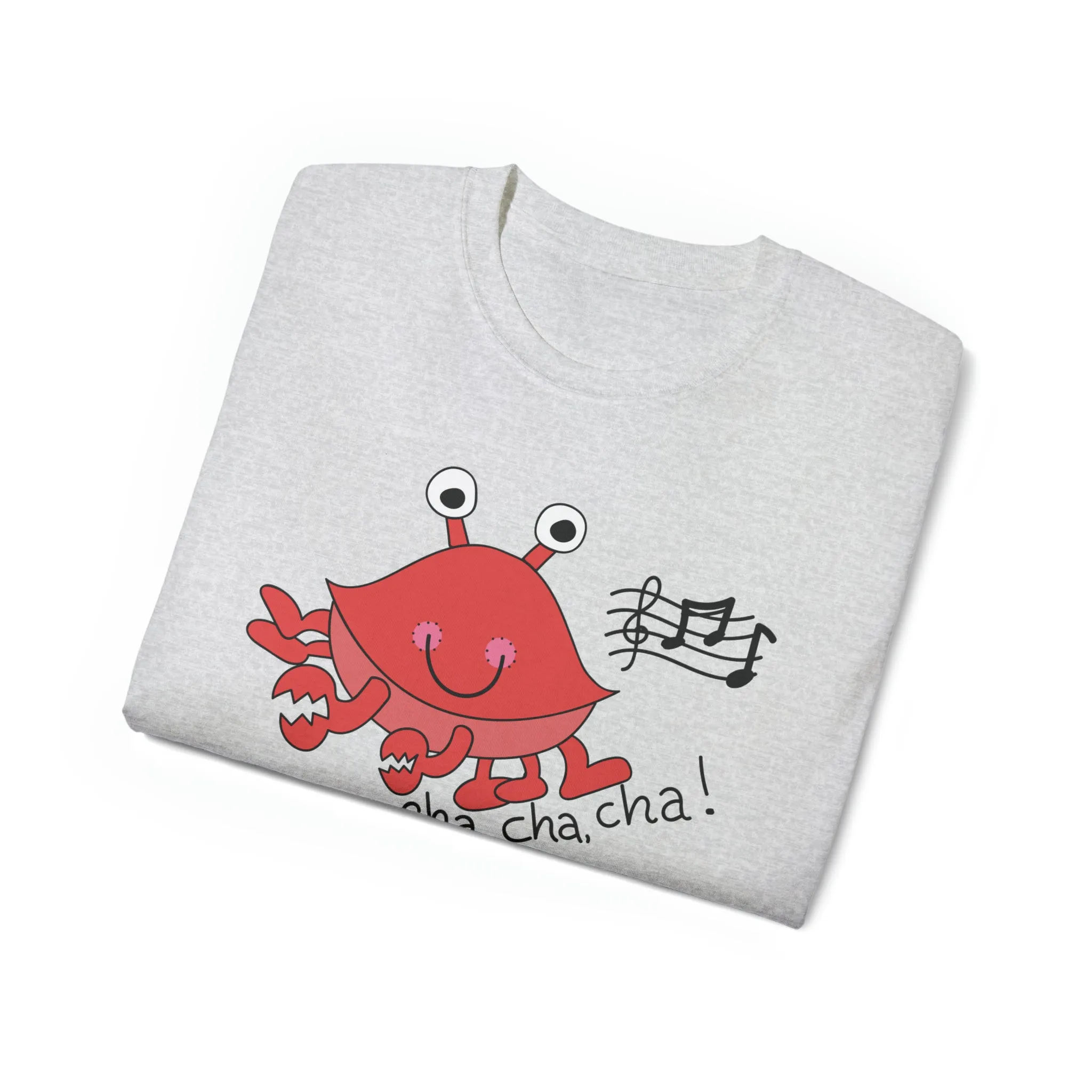 Cha, Cha, Cha! Unisex Ultra Cotton Tee