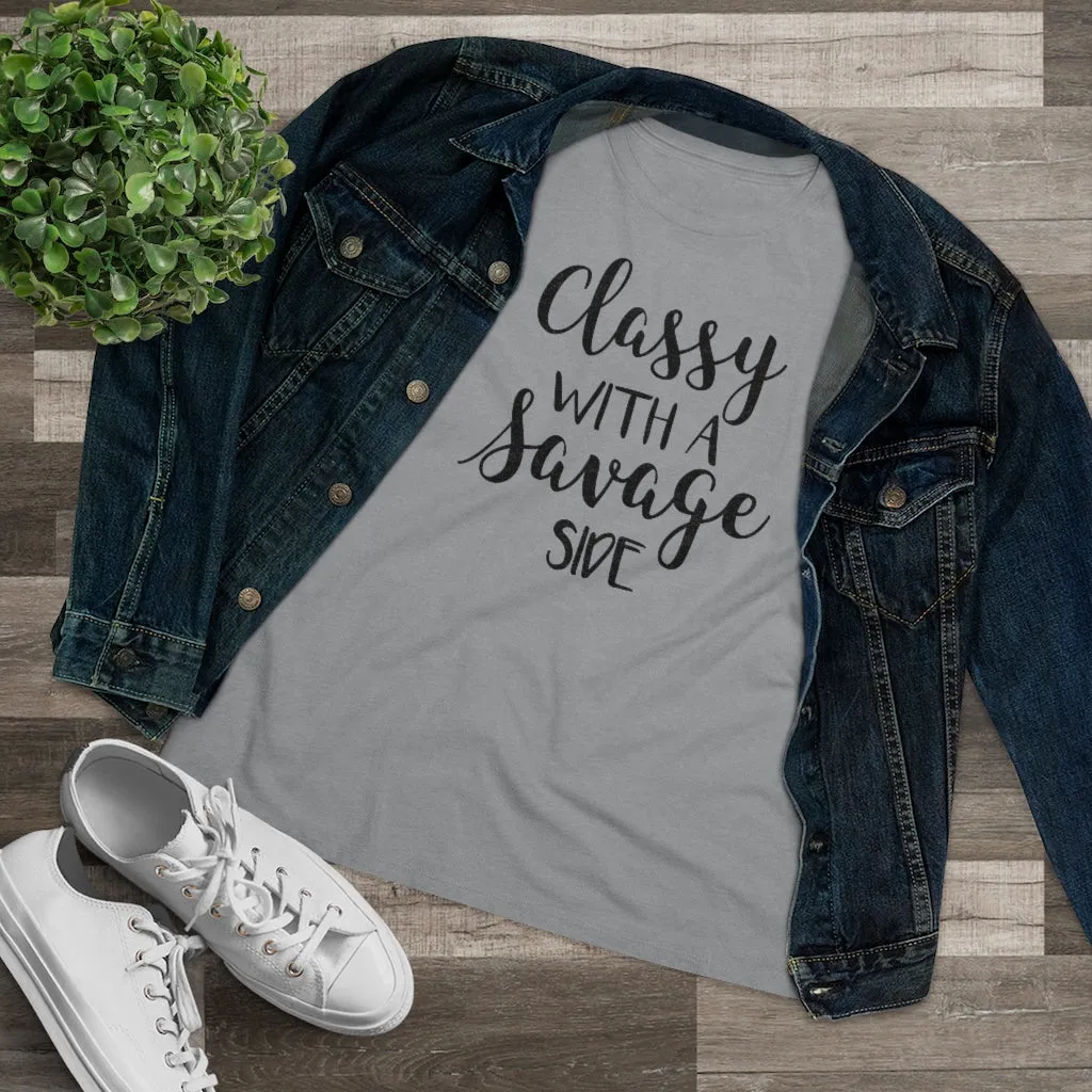 Classy With A Savage Side - T-shirt