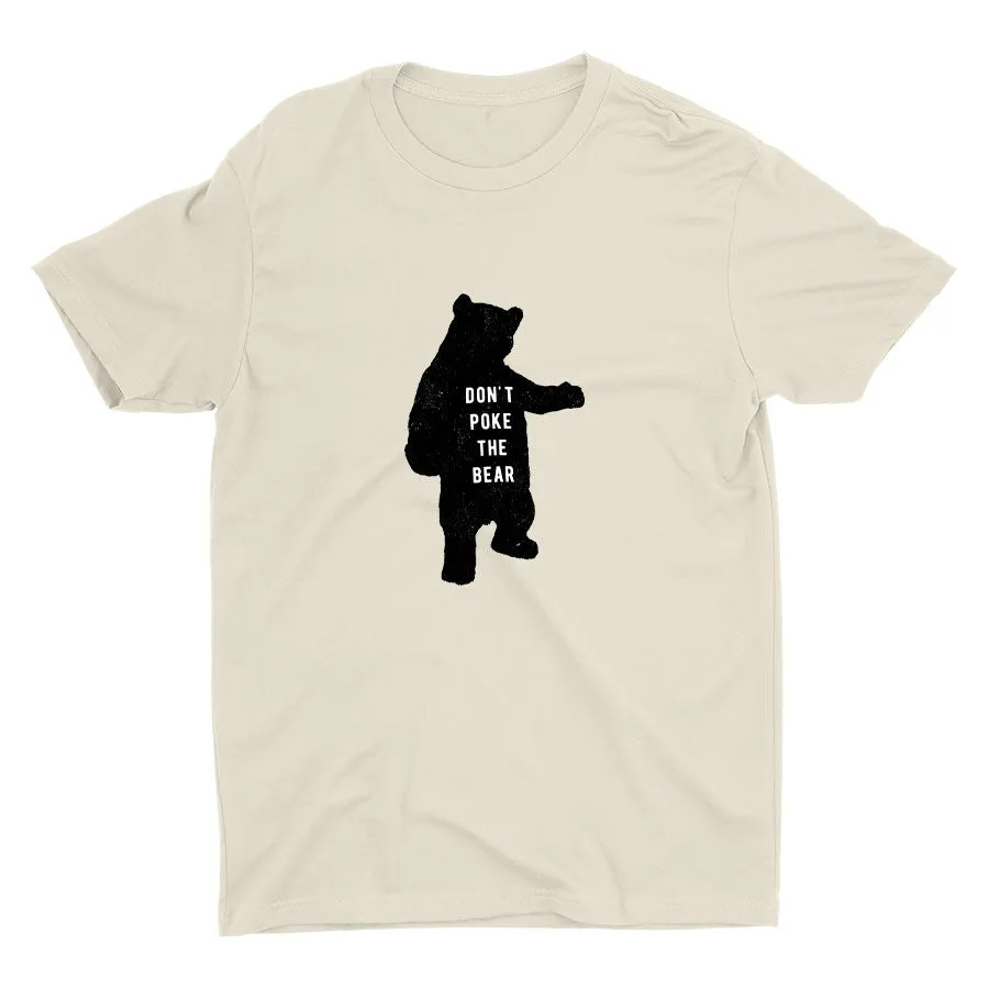 DON′T POKE THE BEAR Cotton Tee