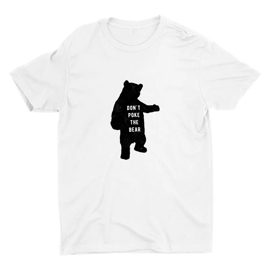 DON′T POKE THE BEAR Cotton Tee