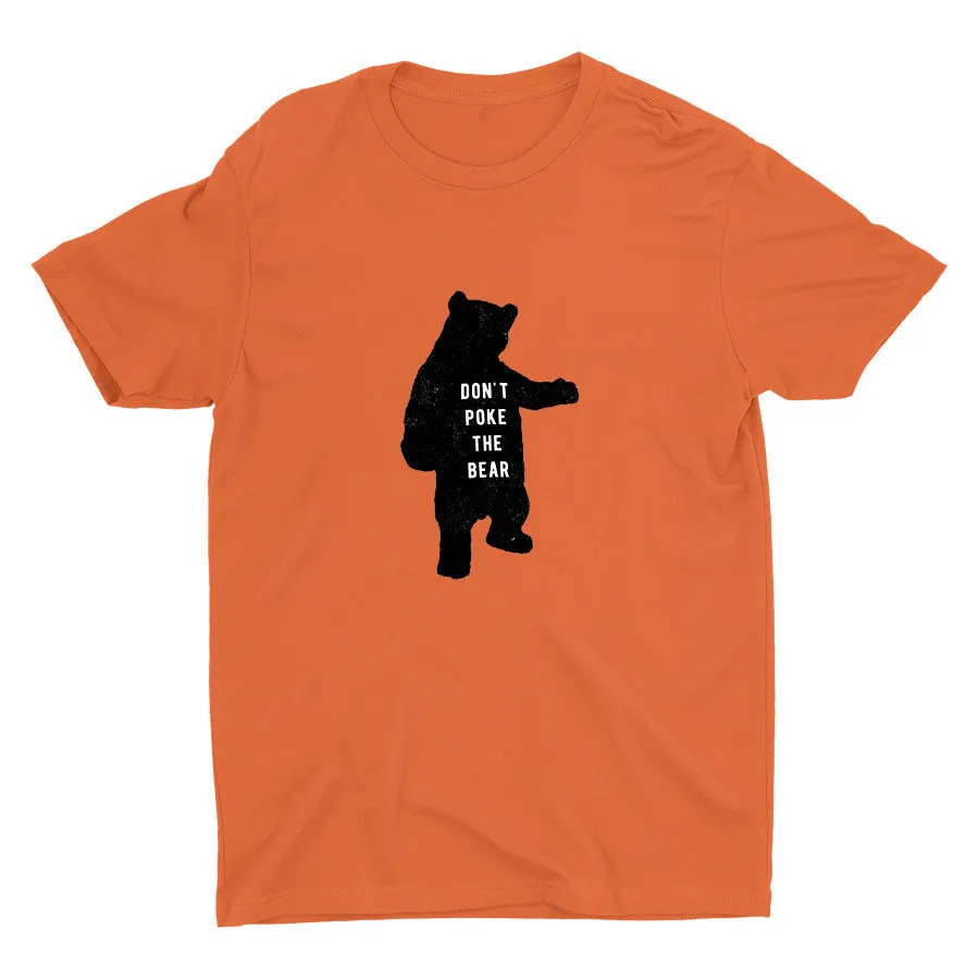DON′T POKE THE BEAR Cotton Tee
