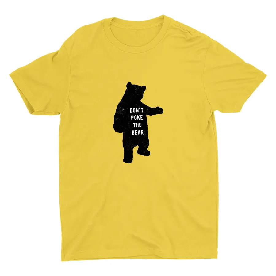 DON′T POKE THE BEAR Cotton Tee