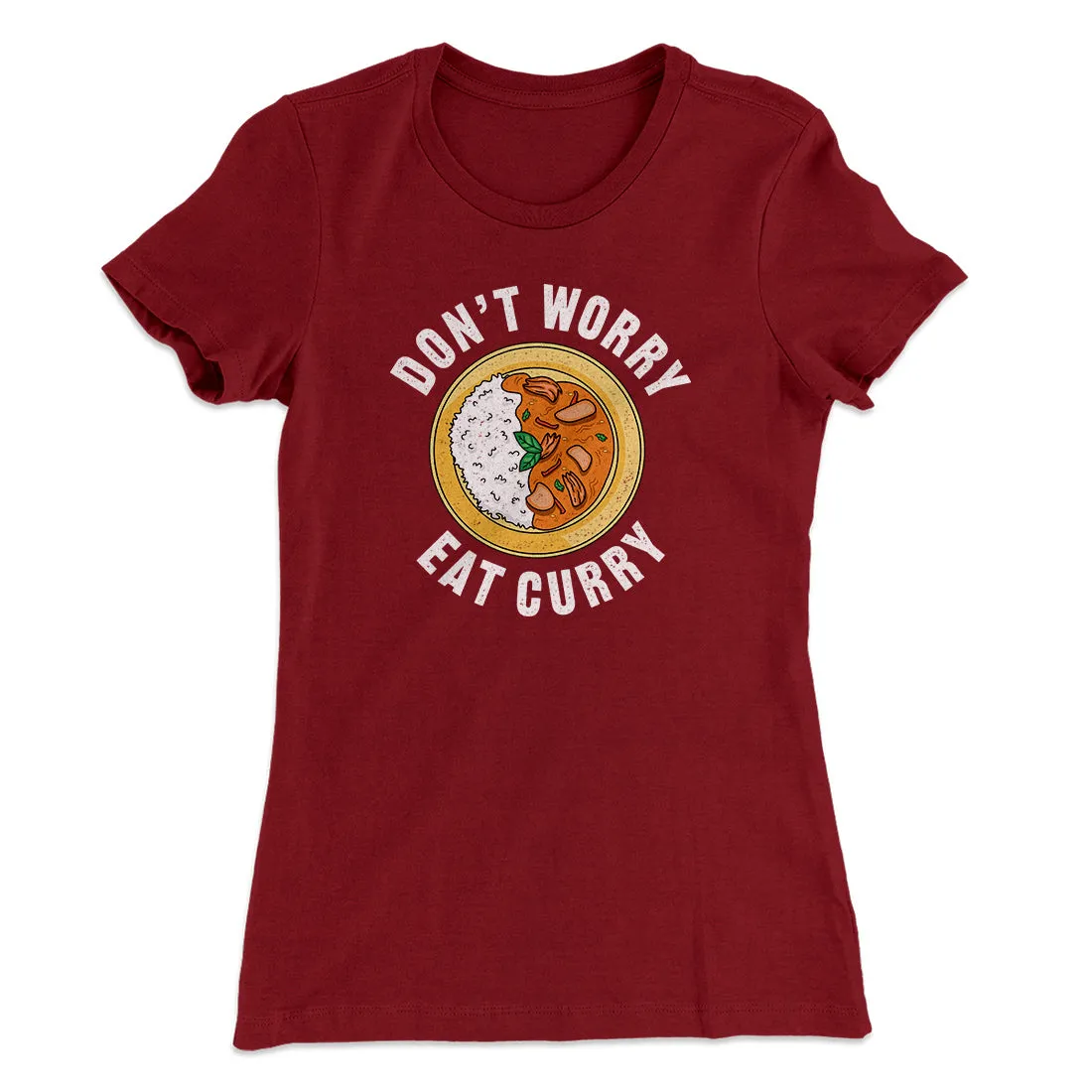 Don't Worry Eat Curry Women's T-Shirt