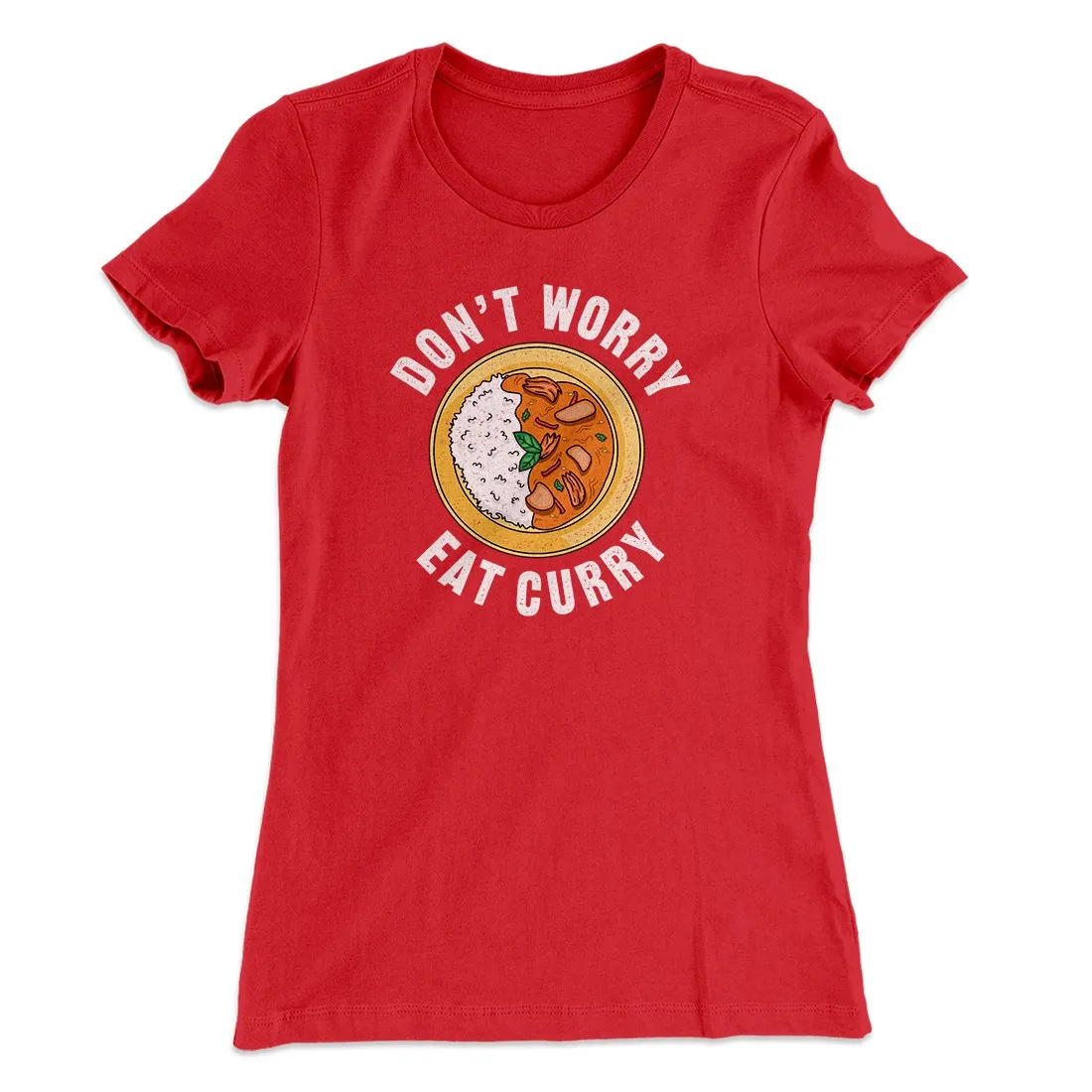 Don't Worry Eat Curry Women's T-Shirt