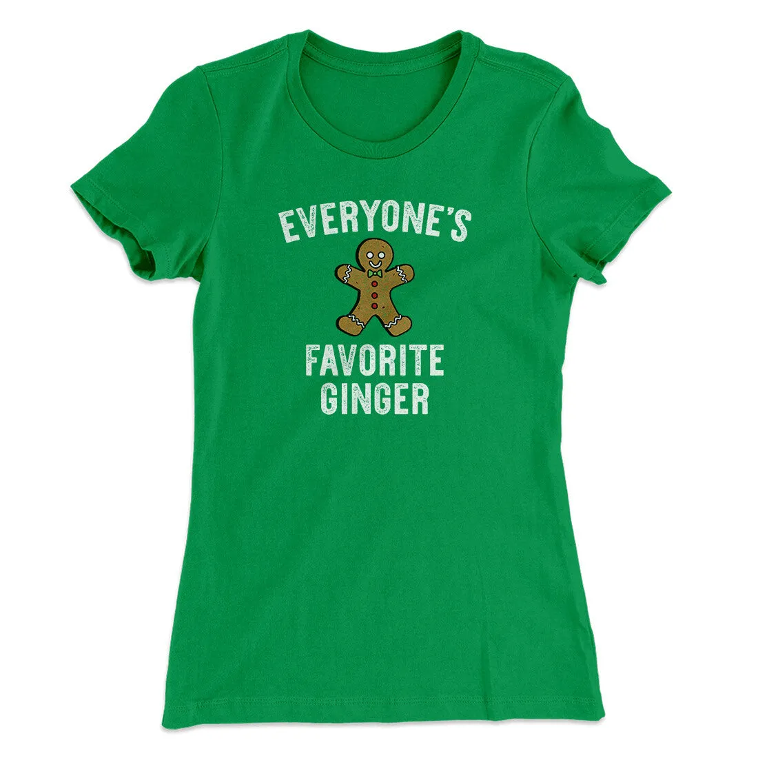 Everyone’s Favorite Ginger Women's T-Shirt