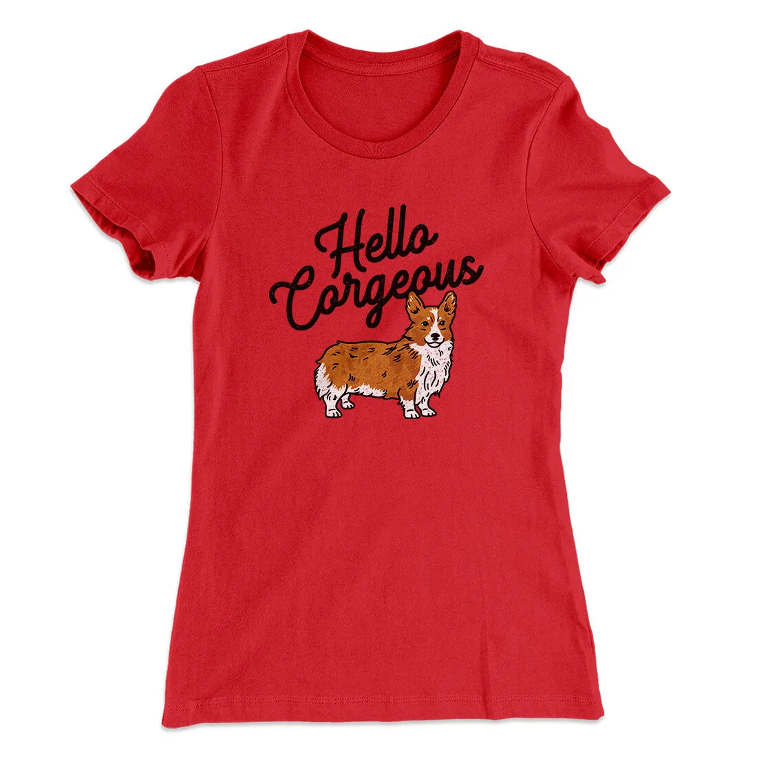 Hello Corgeous Women's T-Shirt