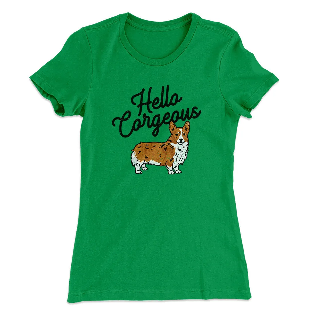 Hello Corgeous Women's T-Shirt