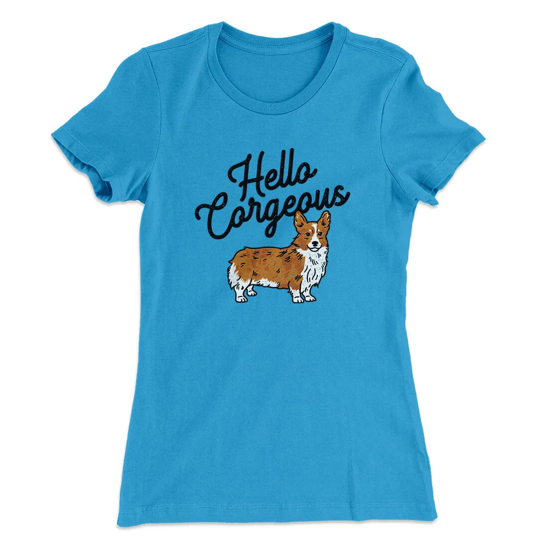 Hello Corgeous Women's T-Shirt