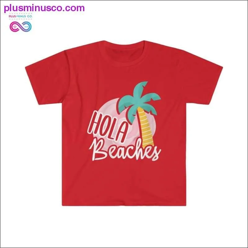 Hola Beaches Summer vacation T-shirt