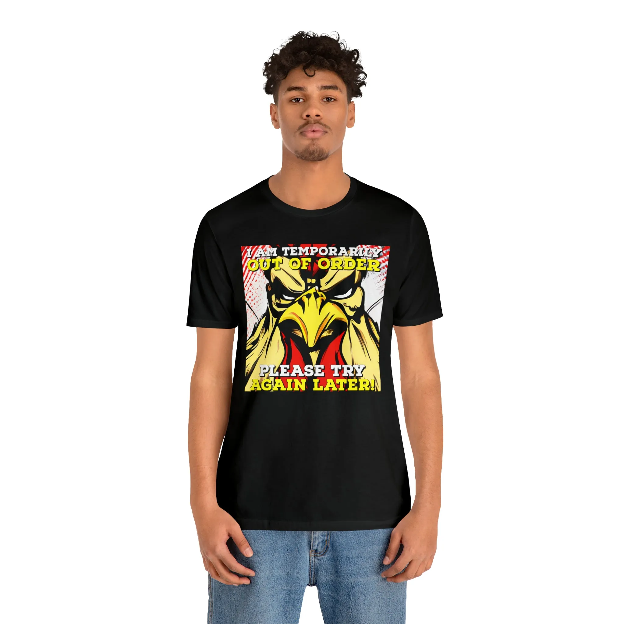 I Am Temporarily Out Of Order Short Sleeve Tee