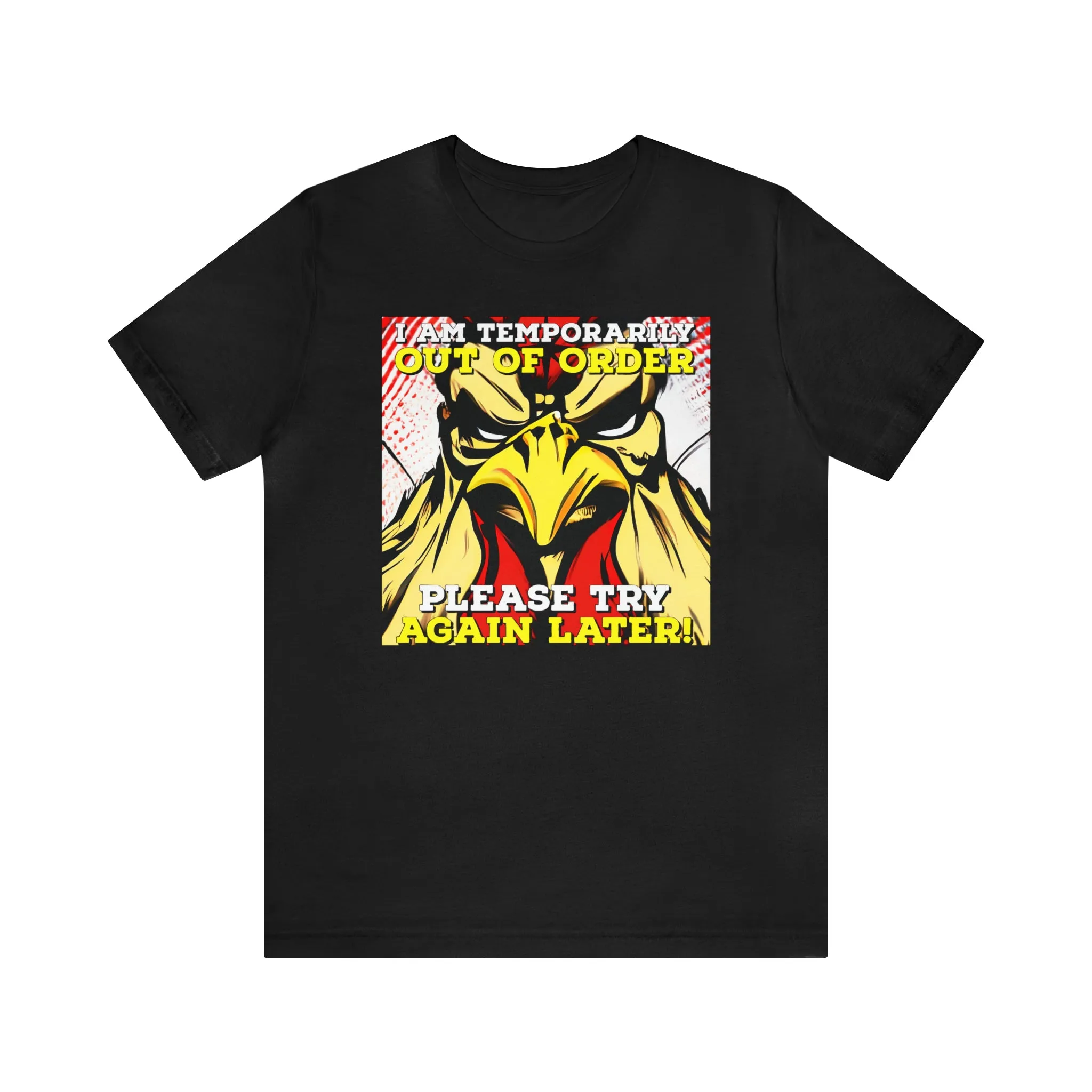 I Am Temporarily Out Of Order Short Sleeve Tee