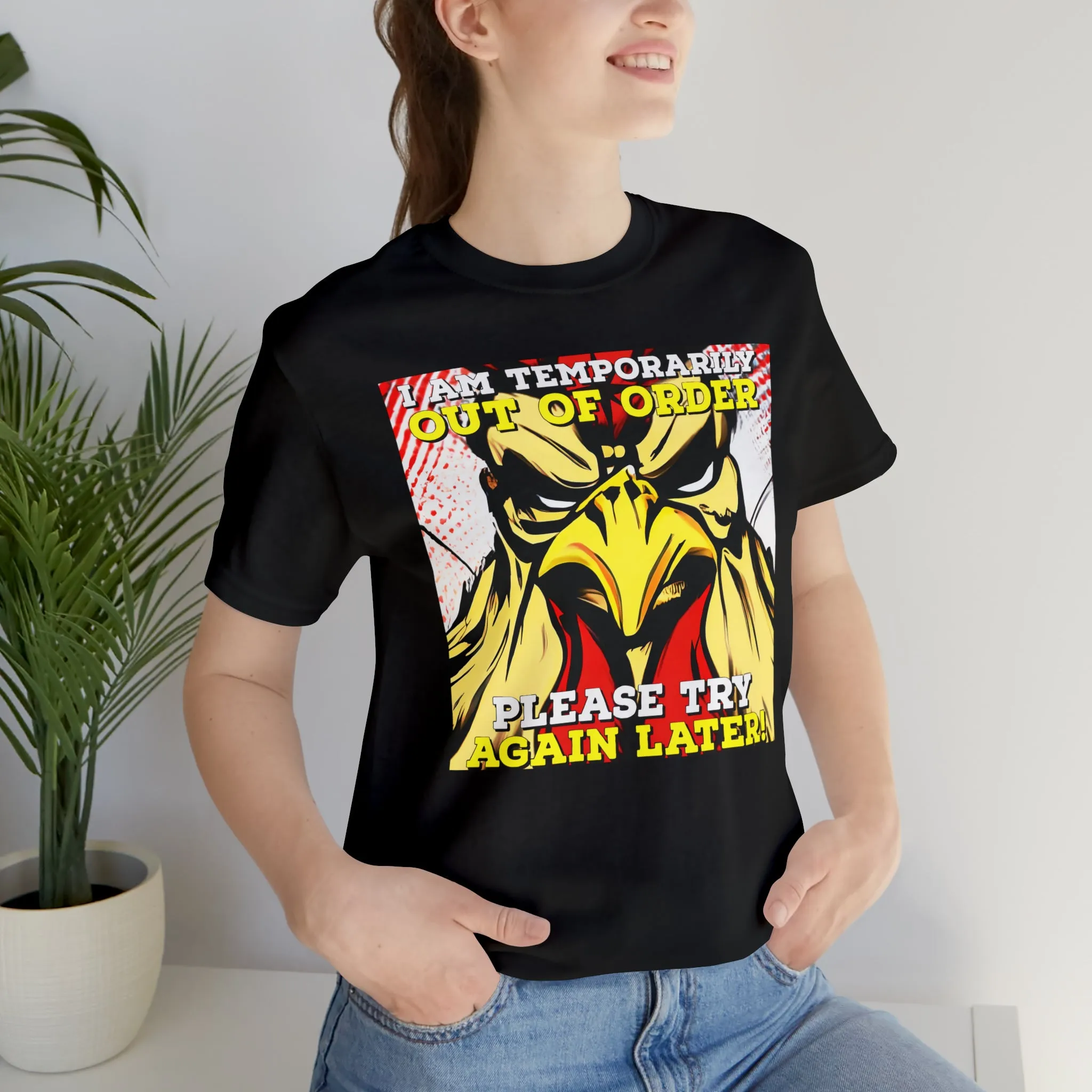 I Am Temporarily Out Of Order Short Sleeve Tee