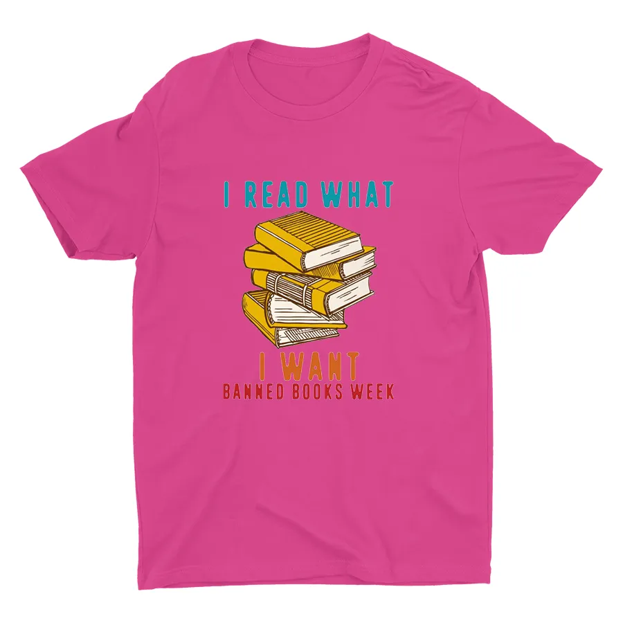 I Read What I Want Printed T-shirt