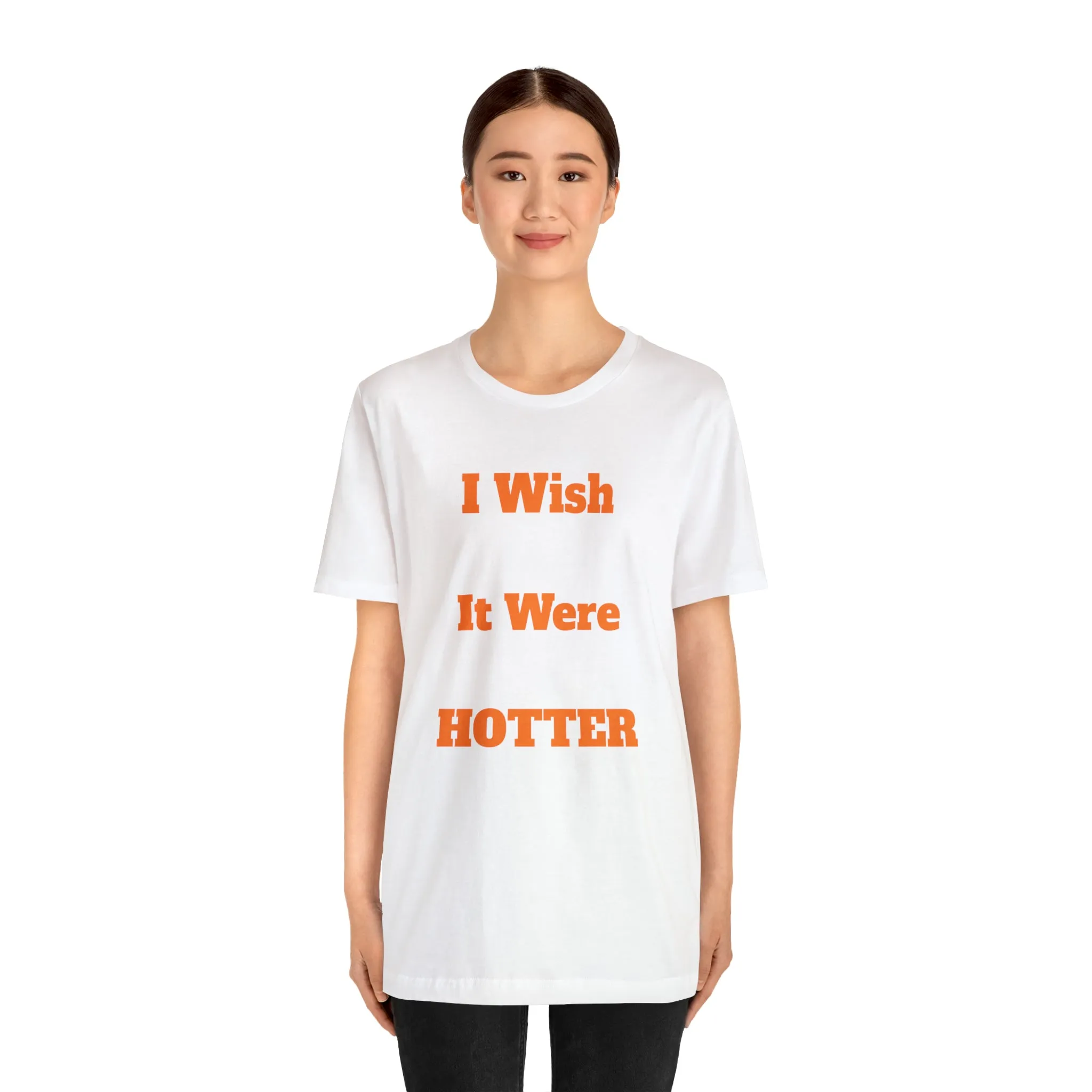 I WISH IT WERE HOTTER - FUCK' EM