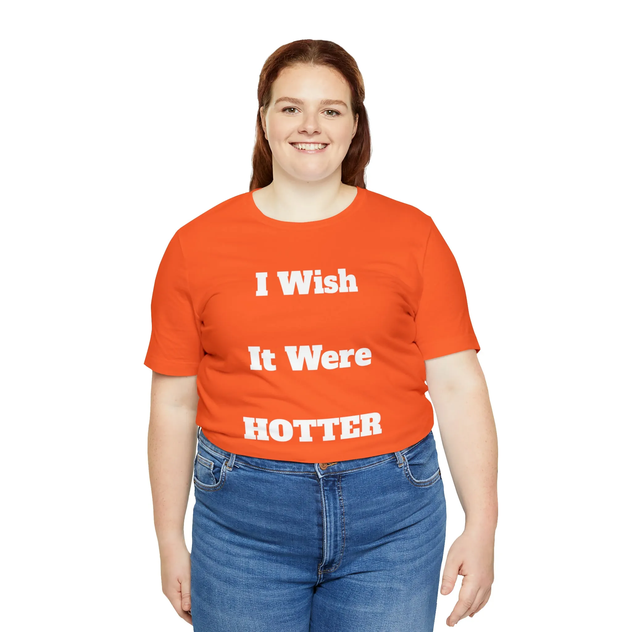 I WISH IT WERE HOTTER - FUCK' EM