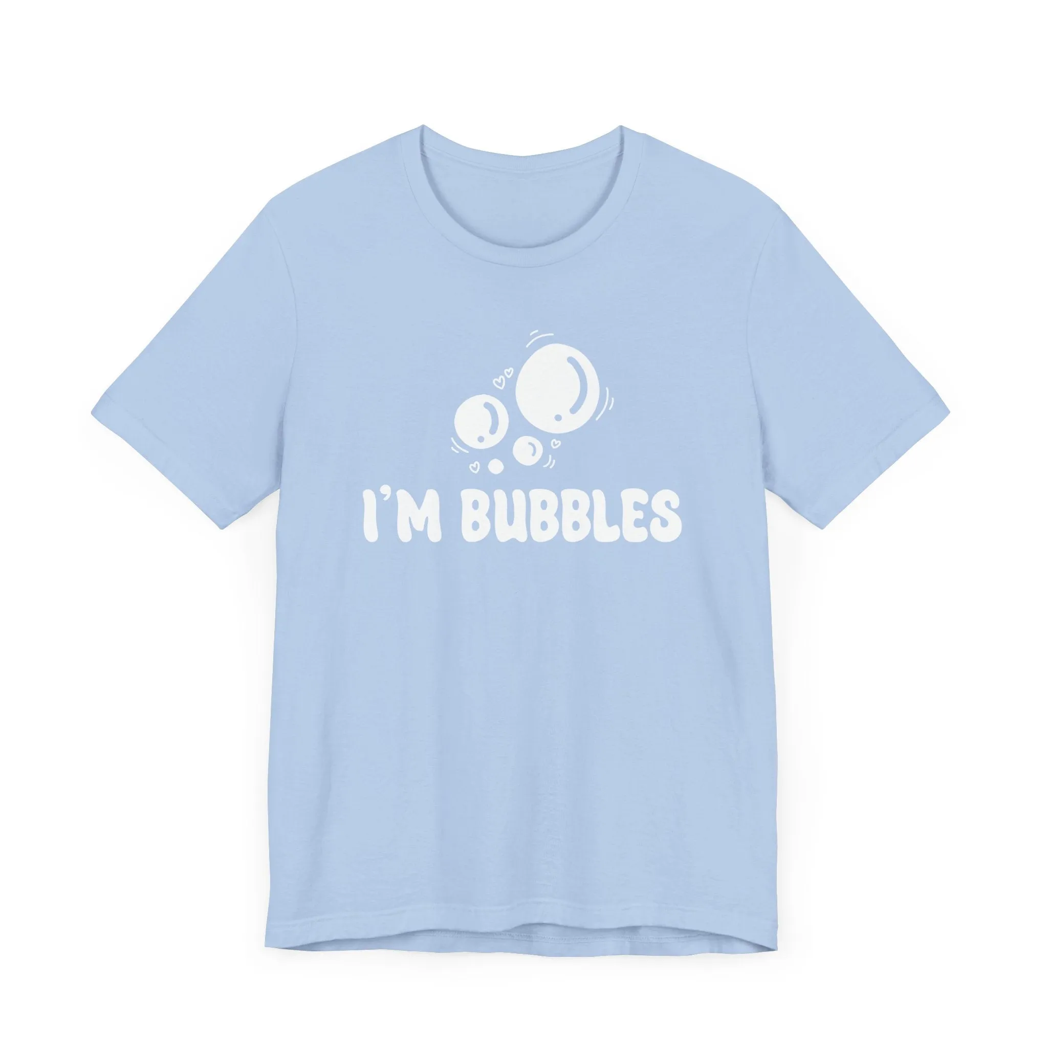 I'm Bubbles | Deluxe Blue Tee (Unisex)