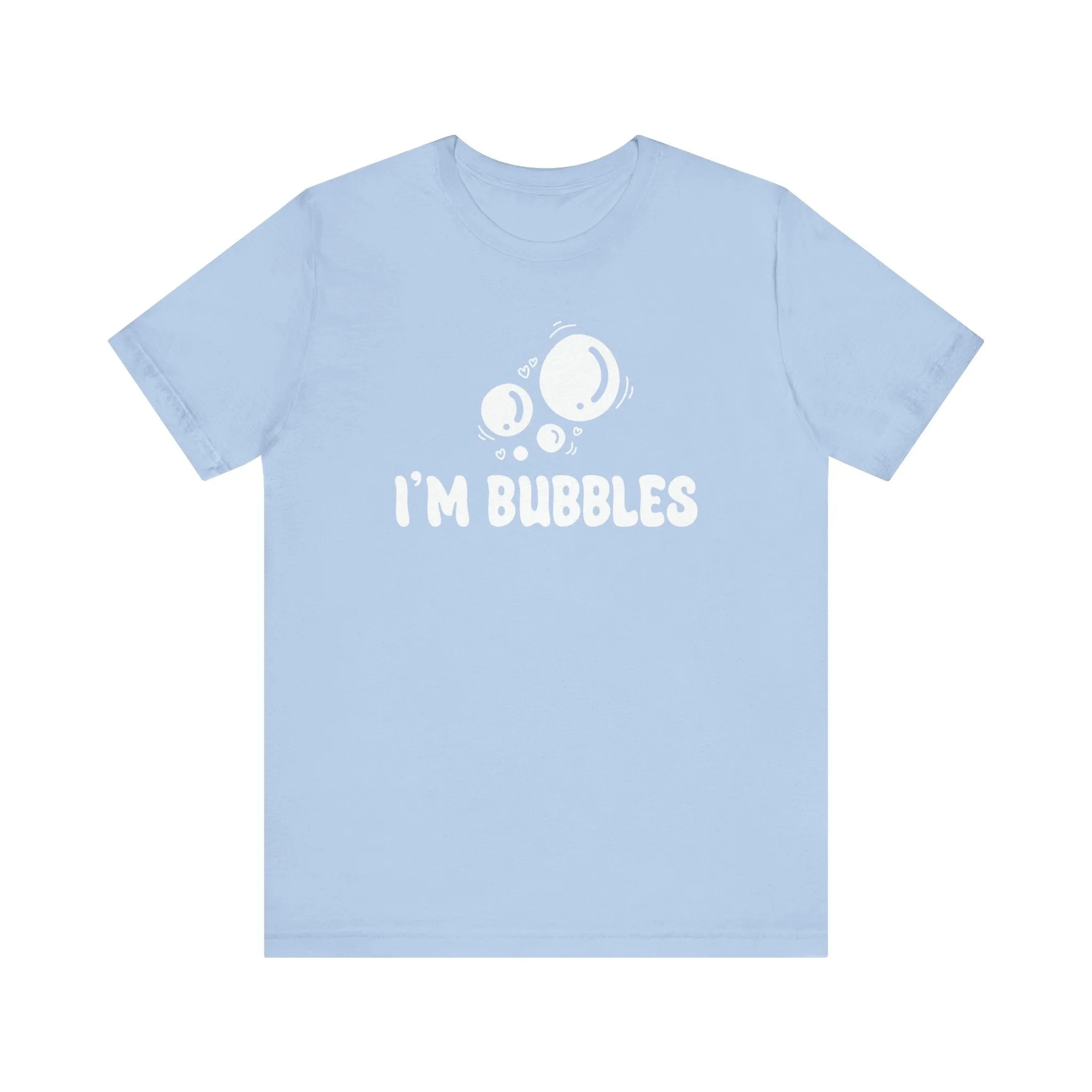 I'm Bubbles | Deluxe Blue Tee (Unisex)