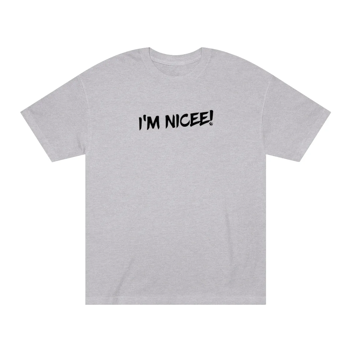 Im Nicee! Classic Tee