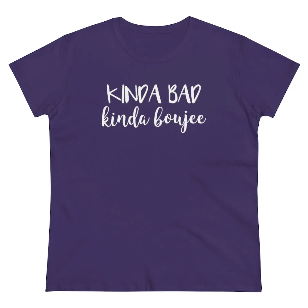Kinda Bad, Kinda Boujee - T-shirt