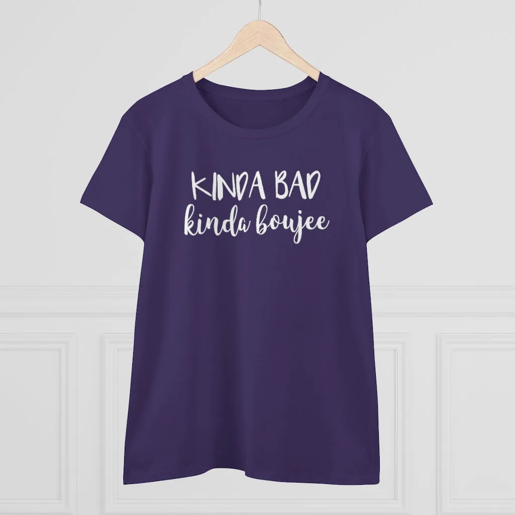 Kinda Bad, Kinda Boujee - T-shirt