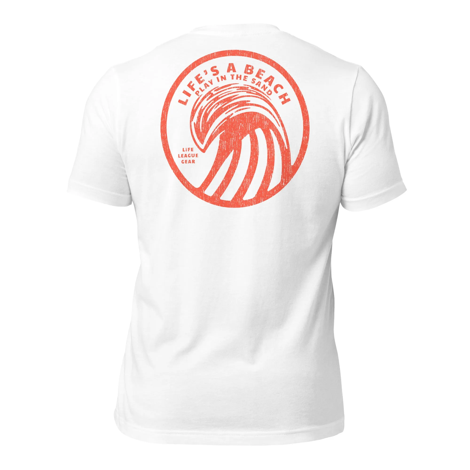 Life League Gear - LIFE'S A BEACH PLAY IN THE SAND - Unisex T-Shirt