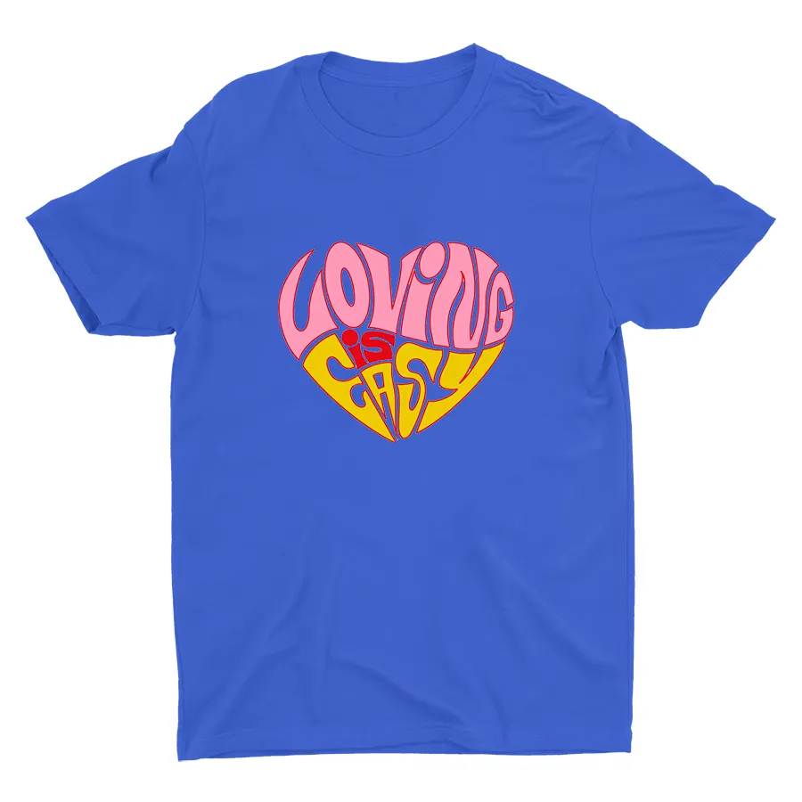 Loving is Easy Printed T-shirt