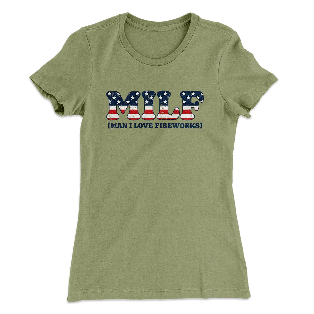 Milf - Man I Love Fireworks Women's T-Shirt