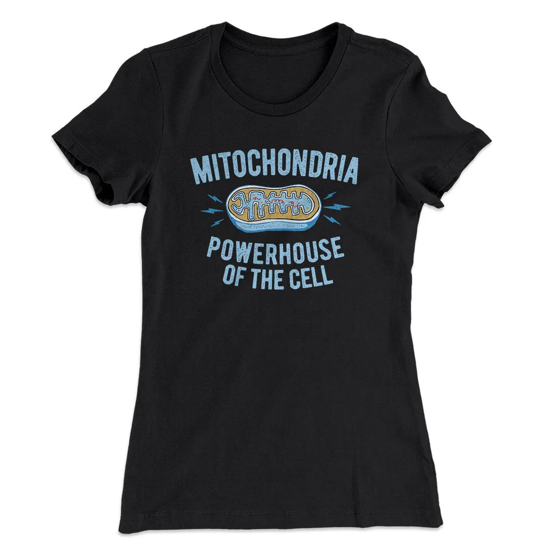 Mitochondria Powerhouse Of The Cell Women's T-Shirt