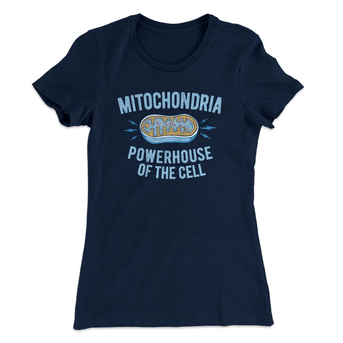 Mitochondria Powerhouse Of The Cell Women's T-Shirt