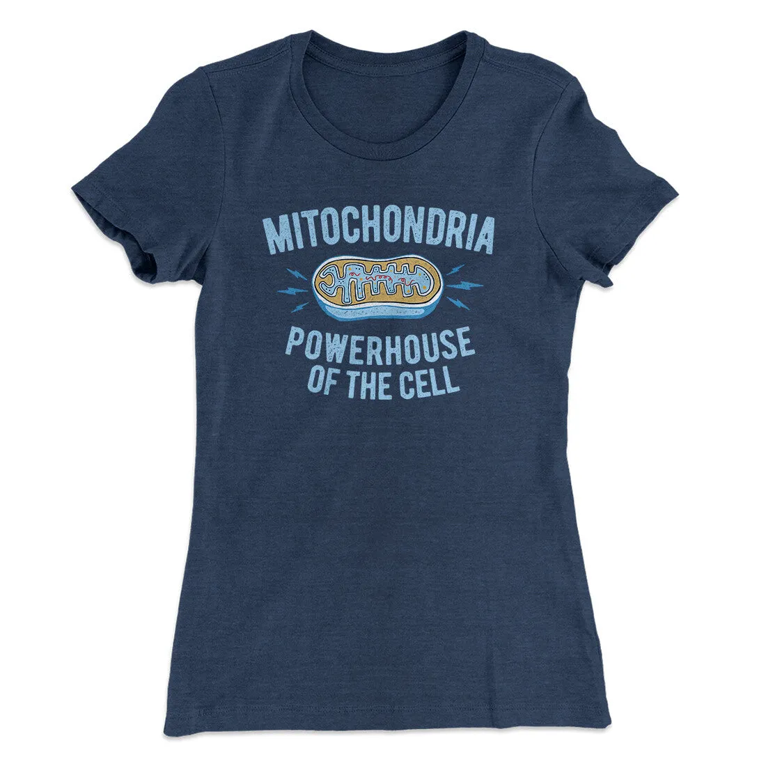 Mitochondria Powerhouse Of The Cell Women's T-Shirt