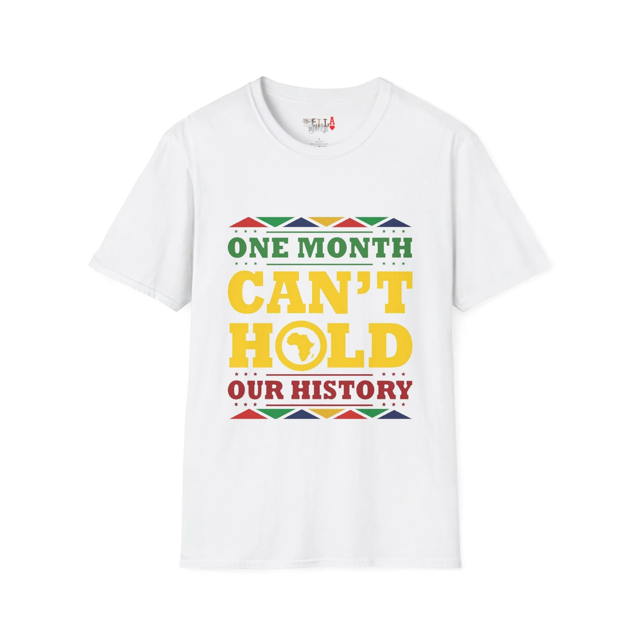 One Month Can't Hold Our History Unisex Softstyle T-Shirt
