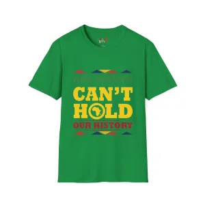 One Month Can't Hold Our History Unisex Softstyle T-Shirt