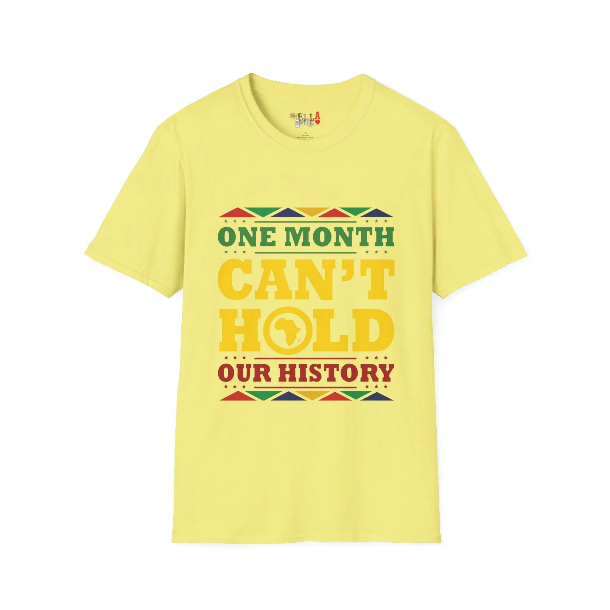 One Month Can't Hold Our History Unisex Softstyle T-Shirt