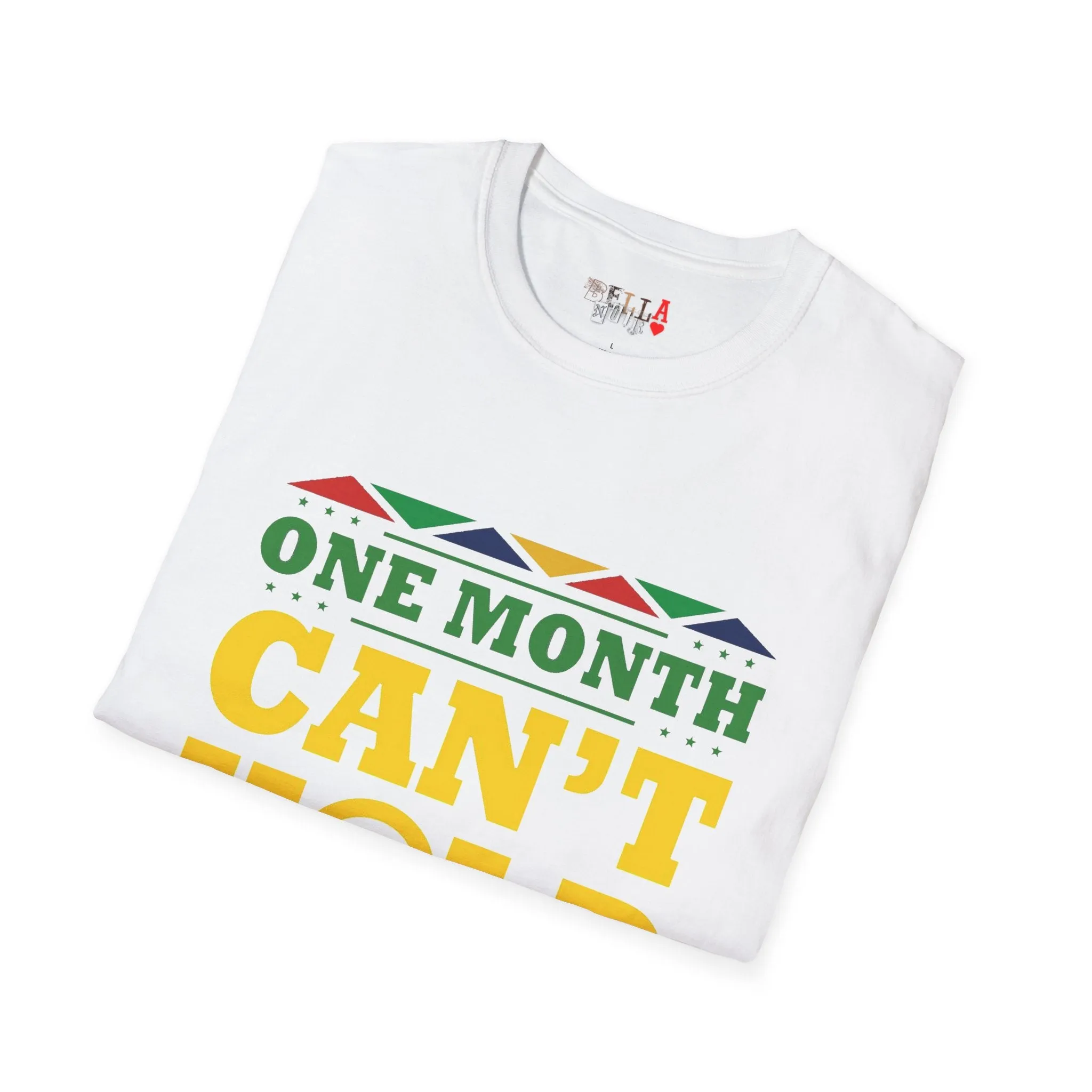 One Month Can't Hold Our History Unisex Softstyle T-Shirt